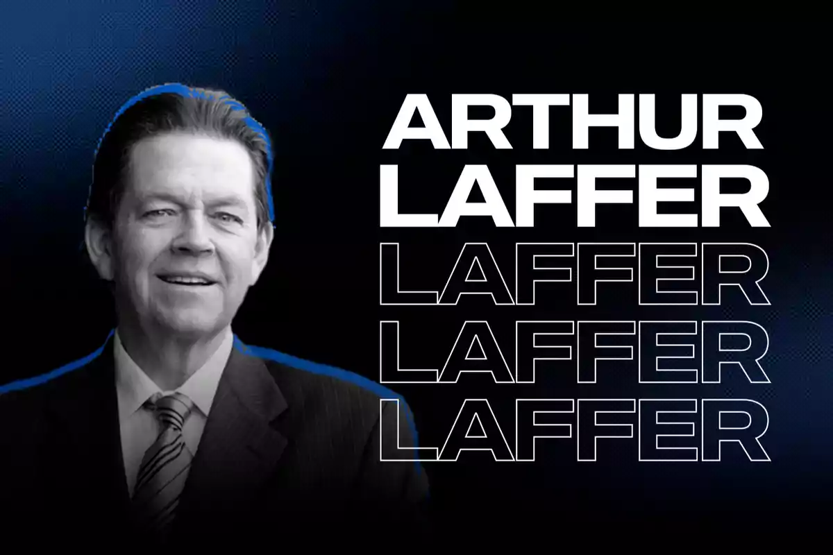 Retrato de un hombre con traje y corbata sobre un fondo oscuro con el nombre "Arthur Laffer" repetido varias veces en letras grandes.