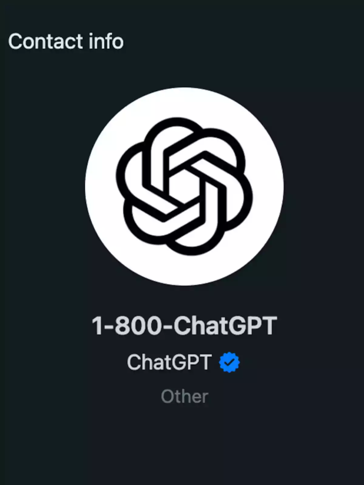 Información de contacto de ChatGPT con el logo de OpenAI y un número telefónico ficticio 1-800-ChatGPT junto a una insignia de verificación azul Información de contacto de ChatGPT con el logo de OpenAI y un número telefónico ficticio 1-800-ChatGPT junto a una insignia de verificación azul