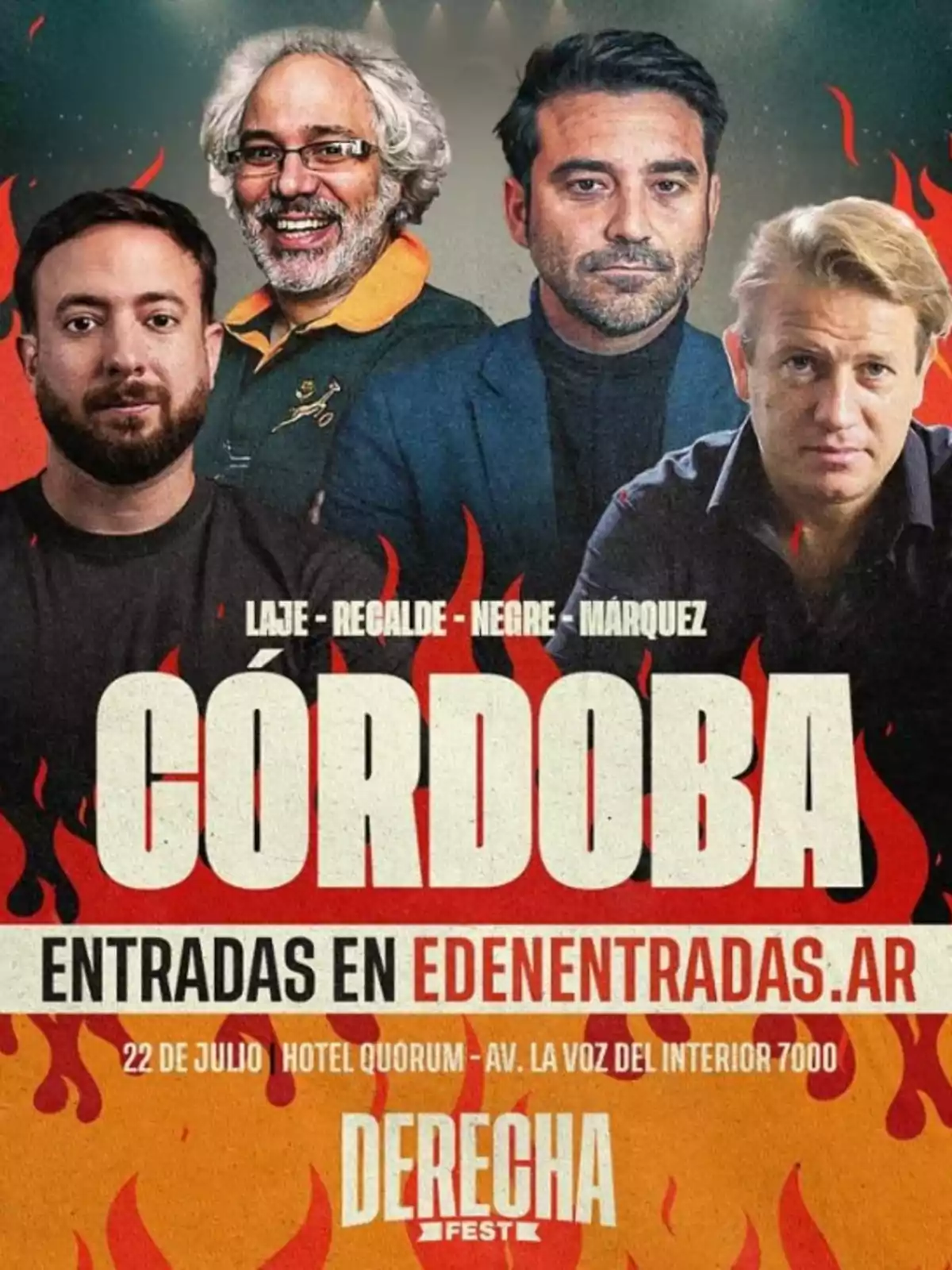 Cuatro hombres posan sobre un fondo oscuro con llamas rojas y naranjas, el texto promociona un evento llamado Derecha Fest en Córdoba, con información sobre la fecha, lugar y venta de entradas. Cuatro hombres posan sobre un fondo oscuro con llamas rojas y naranjas, el texto promociona un evento llamado Derecha Fest en Córdoba, con información sobre la fecha, lugar y venta de entradas.