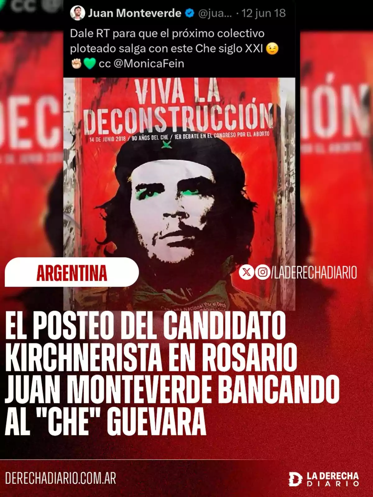Imagen con un tuit de Juan Monteverde sobre el Che Guevara y un cartel con la frase Viva la deconstrucción, acompañada de un titular que menciona el apoyo de Monteverde al Che Guevara en Rosario Imagen con un tuit de Juan Monteverde sobre el Che Guevara y un cartel con la frase Viva la deconstrucción, acompañada de un titular que menciona el apoyo de Monteverde al Che Guevara en Rosario