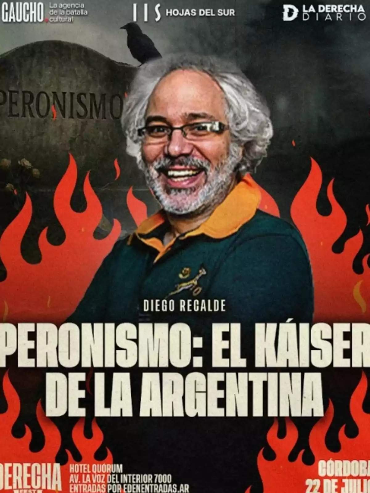 Gray-haired man with glasses smiles in front of a dark background with red flames and a tombstone that says Peronism, accompanied by several logos and text promoting an event titled Peronism: The Kaiser of Argentina. Gray-haired man with glasses smiles in front of a dark background with red flames and a tombstone that says Peronism, accompanied by several logos and text promoting an event titled Peronism: The Kaiser of Argentina.