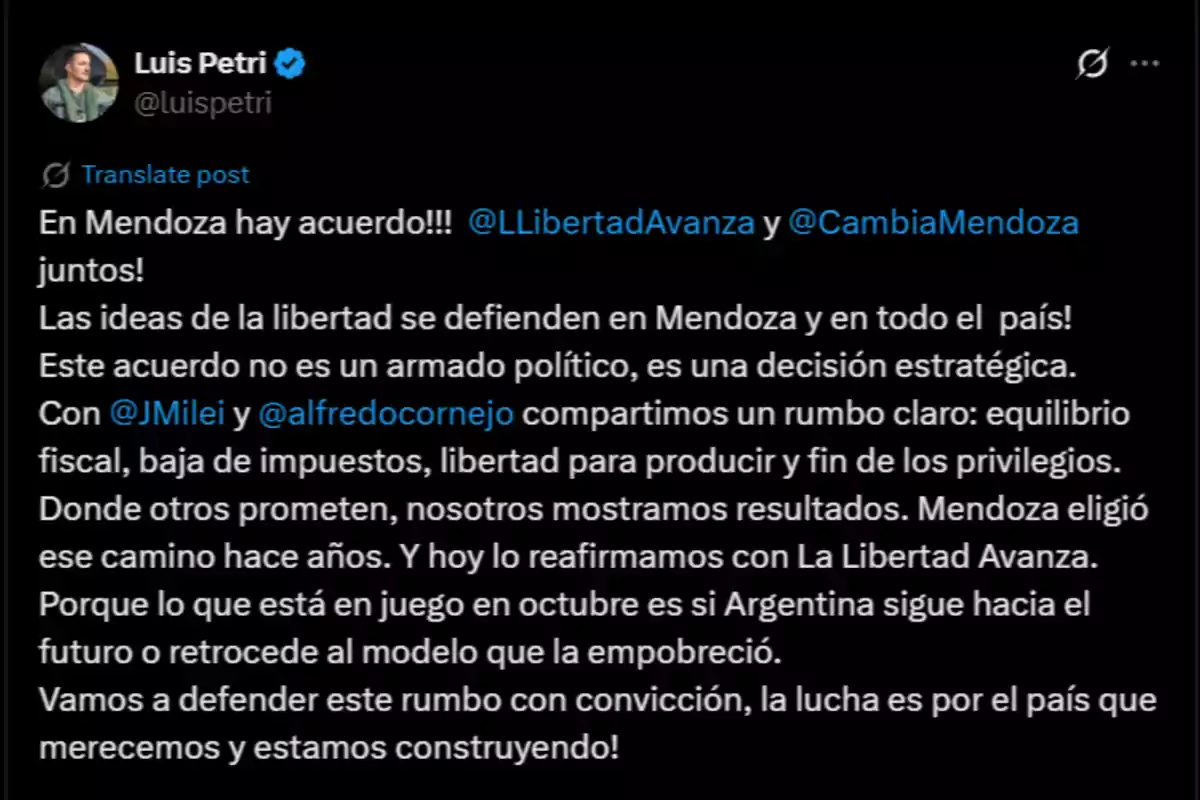 Captura de pantalla de un tuit de Luis Petri anunciando un acuerdo político en Mendoza entre La Libertad Avanza y Cambia Mendoza, destacando la defensa de ideas de libertad, equilibrio fiscal, baja de impuestos y la importancia de las próximas elecciones en Argentina Captura de pantalla de un tuit de Luis Petri anunciando un acuerdo político en Mendoza entre La Libertad Avanza y Cambia Mendoza, destacando la defensa de ideas de libertad, equilibrio fiscal, baja de impuestos y la importancia de las próximas elecciones en Argentina