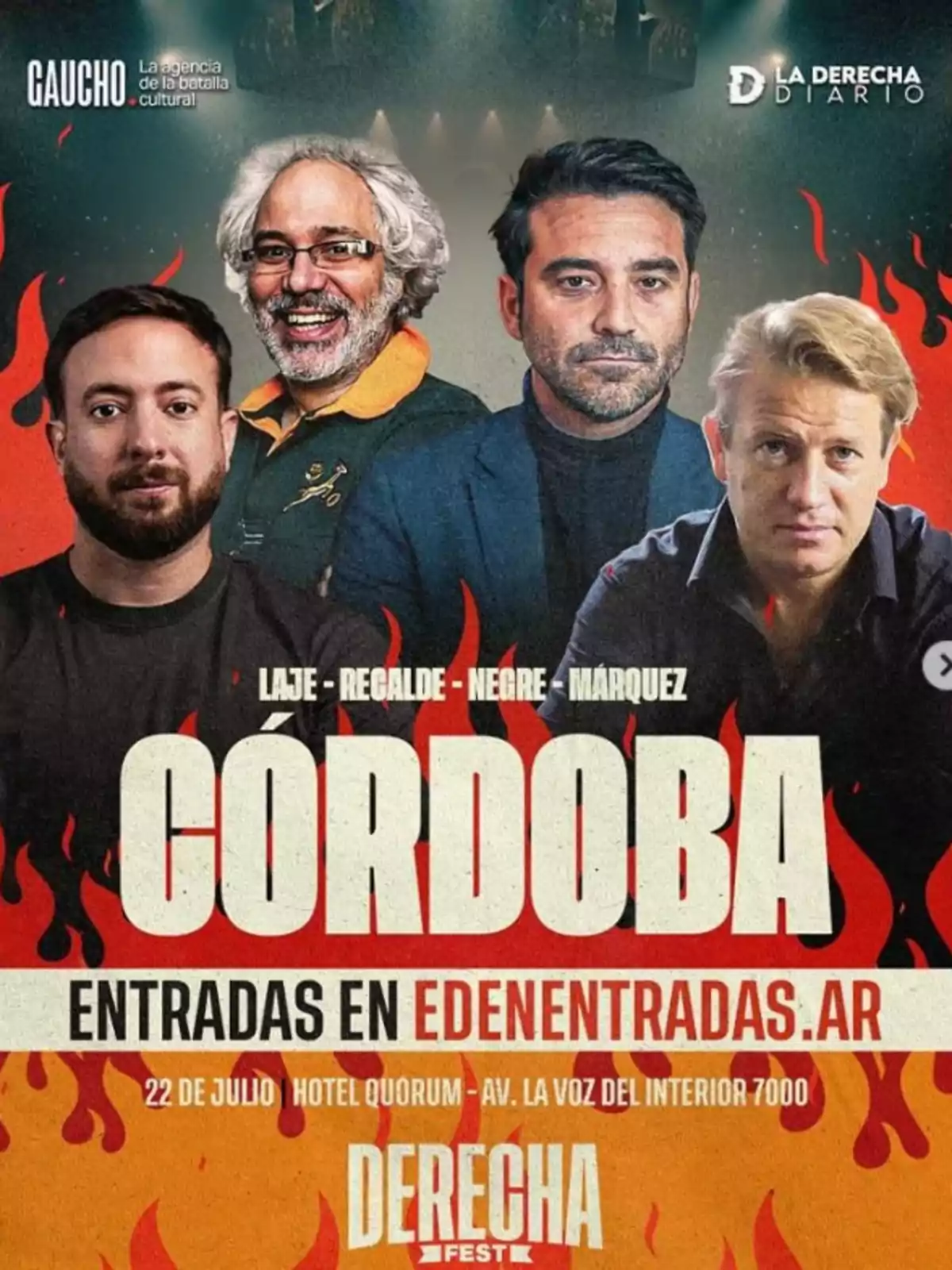 Afiche promocional de un evento llamado Derecha Fest en Córdoba con cuatro hombres en primer plano, llamas de fuego en el fondo y detalles sobre la fecha, lugar y venta de entradas Afiche promocional de un evento llamado Derecha Fest en Córdoba con cuatro hombres en primer plano, llamas de fuego en el fondo y detalles sobre la fecha, lugar y venta de entradas
