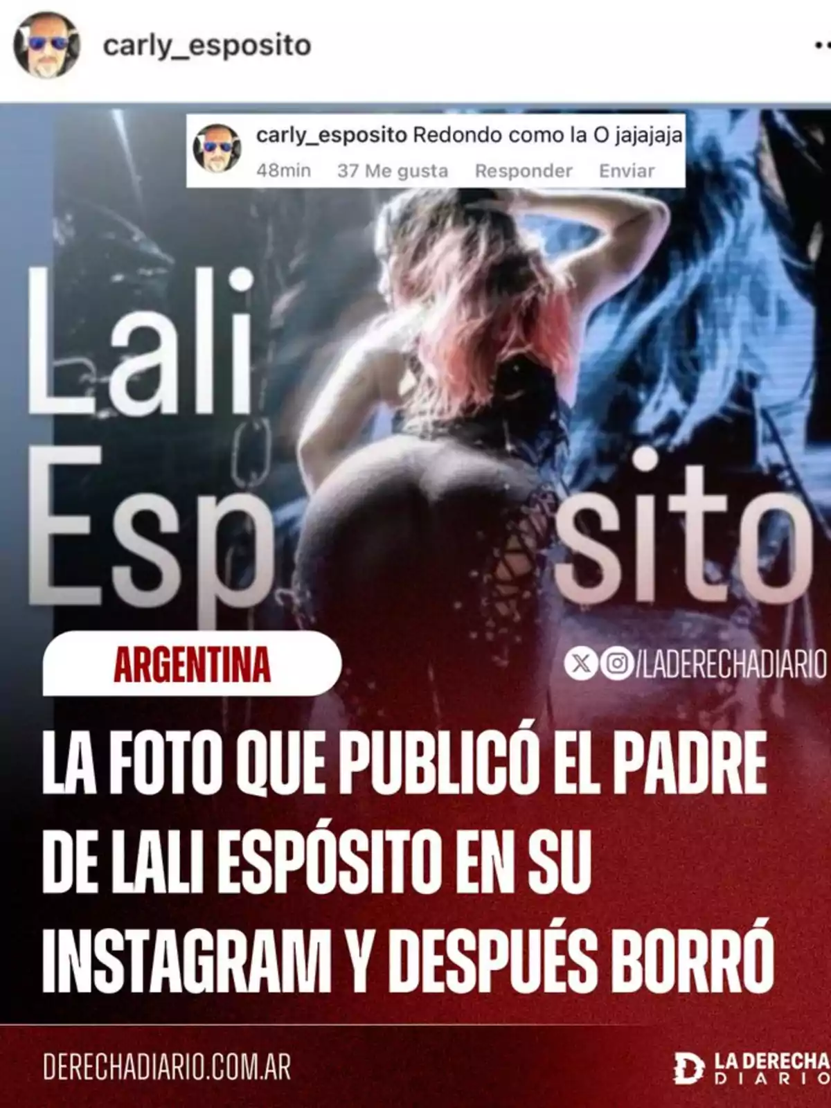 Screenshot of an Instagram post showing a photo of Lali Espósito on stage, accompanied by a comment and a headline mentioning that the image was posted and then deleted by her father Screenshot of an Instagram post showing a photo of Lali Espósito on stage, accompanied by a comment and a headline mentioning that the image was posted and then deleted by her father