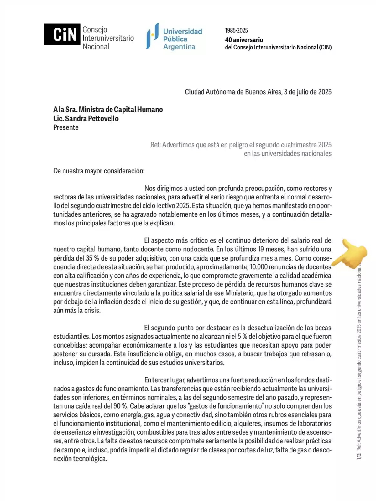 Carta oficial del Consejo Interuniversitario Nacional dirigida a la ministra de Capital Humano Sandra Pettovello, advirtiendo sobre el riesgo para el desarrollo del segundo cuatrimestre 2025 en las universidades nacionales debido a la pérdida de poder adquisitivo del salario docente, la desactualización de las becas estudiantiles y la reducción de fondos para gastos de funcionamiento Carta oficial del Consejo Interuniversitario Nacional dirigida a la ministra de Capital Humano Sandra Pettovello, advirtiendo sobre el riesgo para el desarrollo del segundo cuatrimestre 2025 en las universidades nacionales debido a la pérdida de poder adquisitivo del salario docente, la desactualización de las becas estudiantiles y la reducción de fondos para gastos de funcionamiento