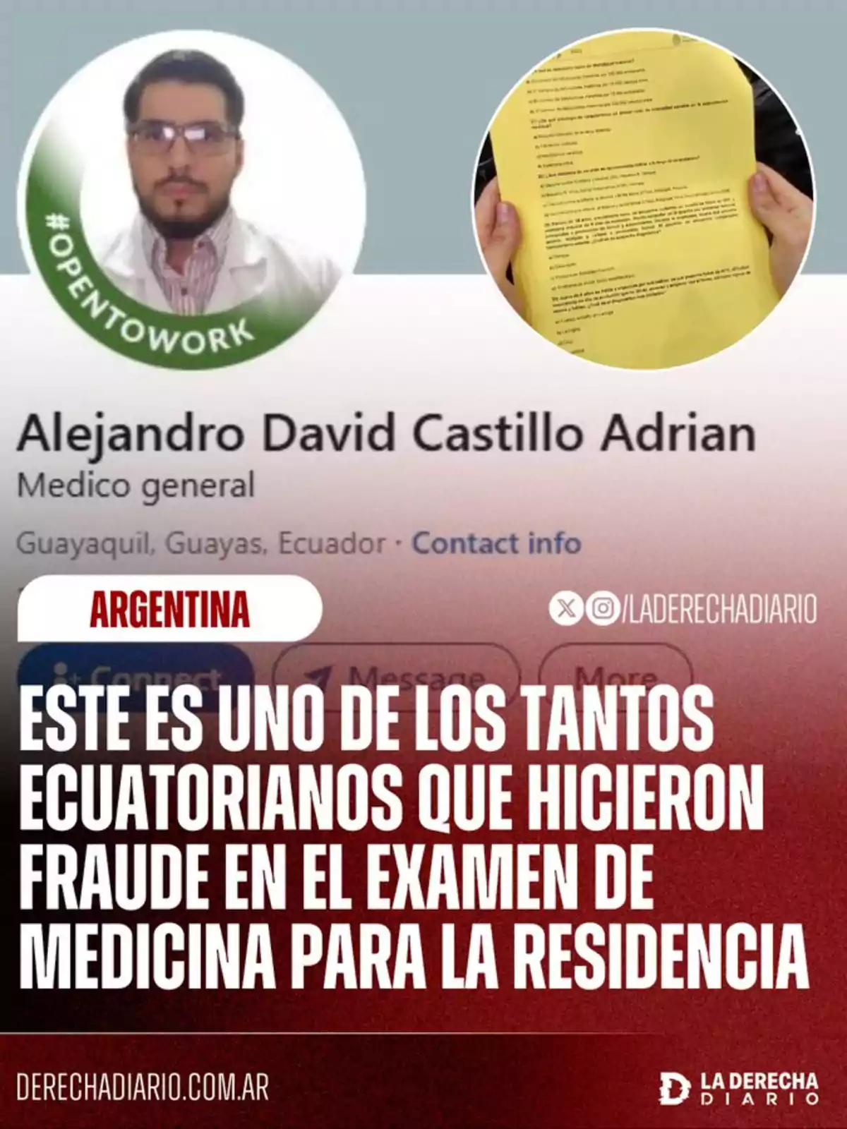 Captura de pantalla de un perfil profesional de un médico con un recuadro que muestra una hoja amarilla y un texto en la parte inferior que denuncia fraude en un examen de residencia médica en Argentina por parte de ecuatorianos Captura de pantalla de un perfil profesional de un médico con un recuadro que muestra una hoja amarilla y un texto en la parte inferior que denuncia fraude en un examen de residencia médica en Argentina por parte de ecuatorianos