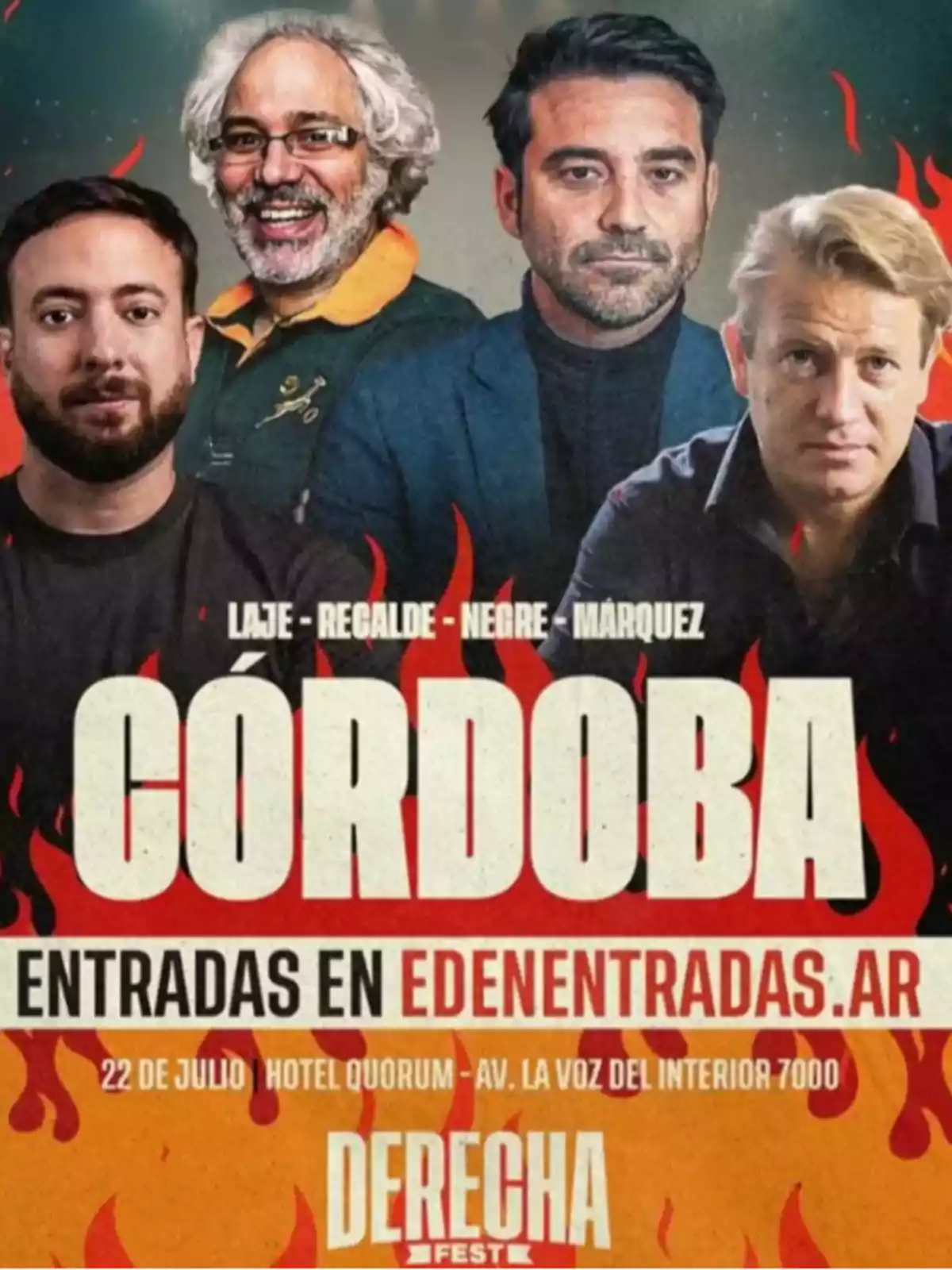 Four men pose against a dark background with red and orange flames, in a promotional poster for an event called Derecha Fest in Córdoba, with information about ticket sales and the event date. Four men pose against a dark background with red and orange flames, in a promotional poster for an event called Derecha Fest in Córdoba, with information about ticket sales and the event date.
