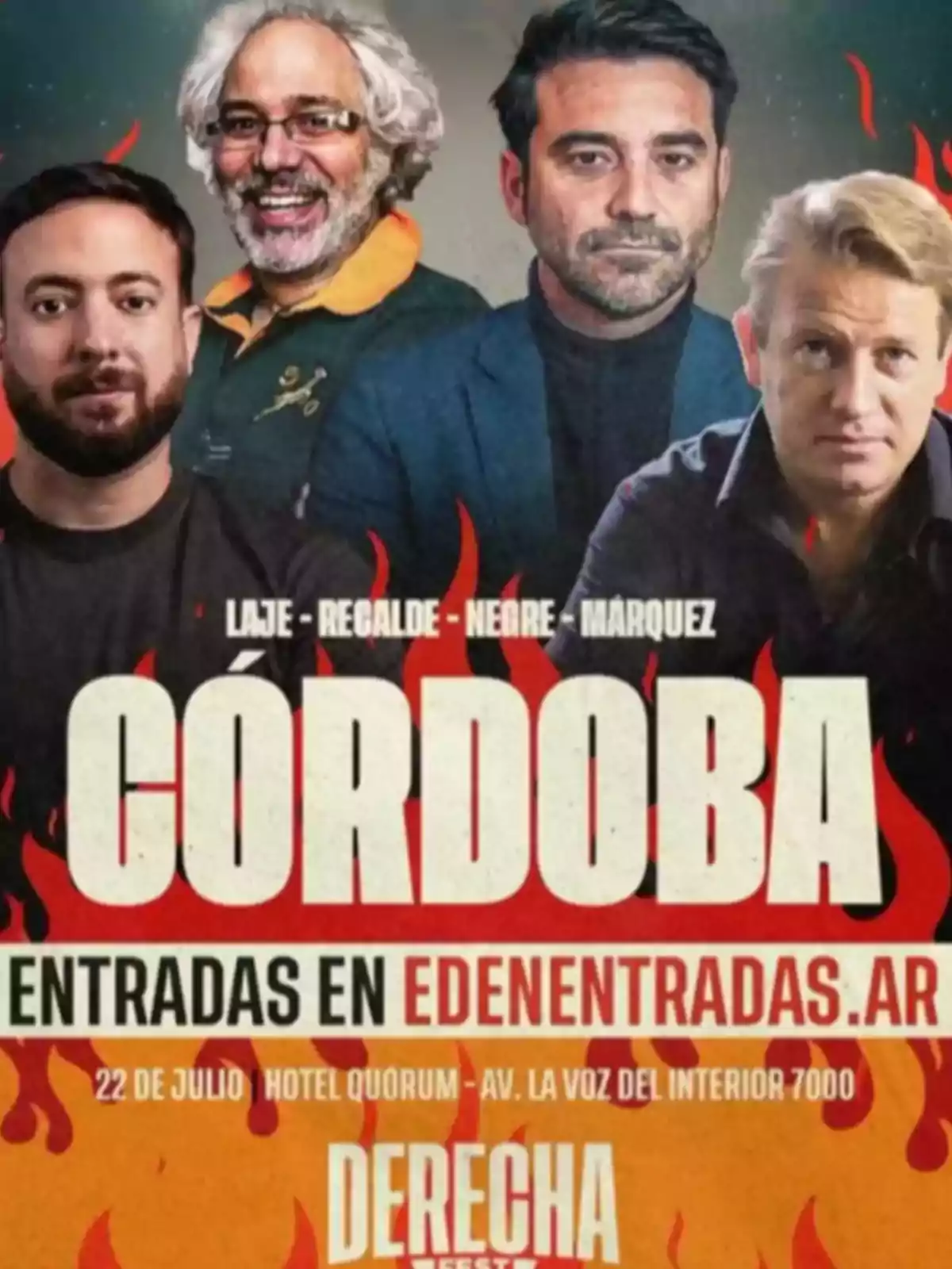 Afiche promocional de un evento llamado Derecha Fest en Córdoba con las fotos de cuatro hombres y detalles sobre la venta de entradas y la ubicación del evento Afiche promocional de un evento llamado Derecha Fest en Córdoba con las fotos de cuatro hombres y detalles sobre la venta de entradas y la ubicación del evento