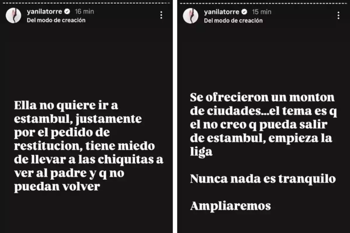 Screenshot of two Instagram stories by Yanina Latorre with a black background and white text, discussing a woman's fear of traveling to Istanbul due to a restitution request and her concern about not being able to return with her daughters. It also mentions that several cities were offered, but they don't think he can leave Istanbul because the league is starting, and that nothing is ever calm. Screenshot of two Instagram stories by Yanina Latorre with a black background and white text, discussing a woman's fear of traveling to Istanbul due to a restitution request and her concern about not being able to return with her daughters. It also mentions that several cities were offered, but they don't think he can leave Istanbul because the league is starting, and that nothing is ever calm.
