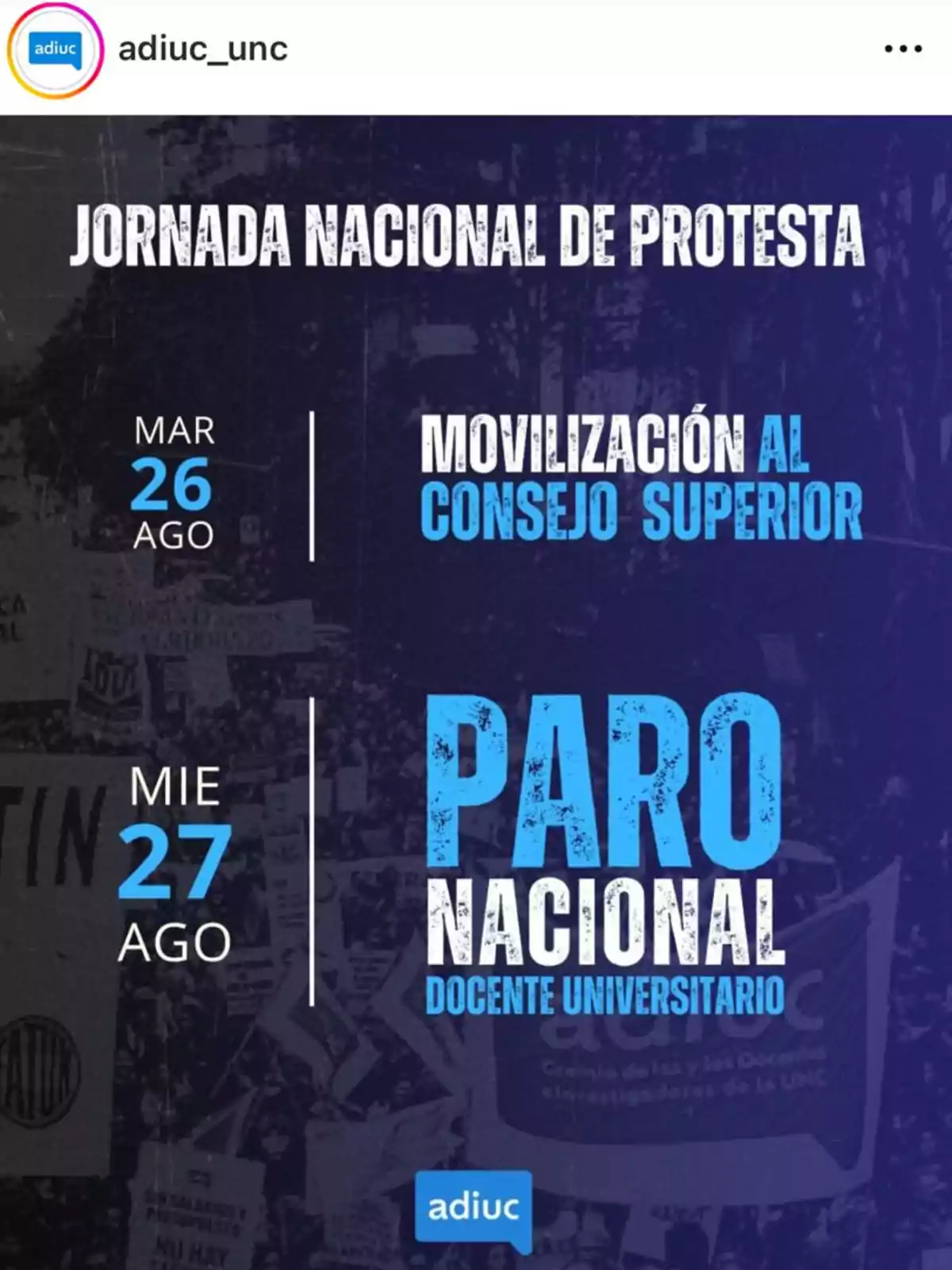 Image with a background of a protest and signs, announcing a national day of protest, a march to the superior council on August 26, and a national university faculty strike on August 27, organized by ADIUC. Image with a background of a protest and signs, announcing a national day of protest, a march to the superior council on August 26, and a national university faculty strike on August 27, organized by ADIUC.