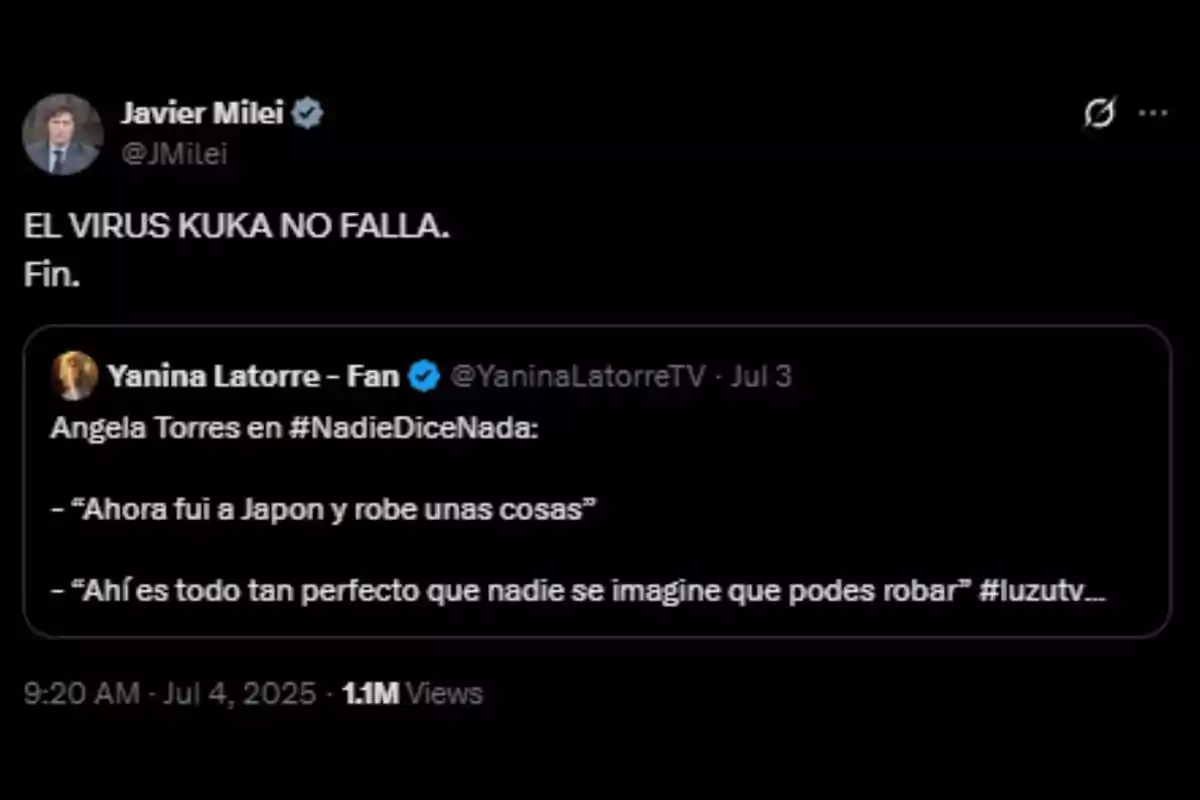Captura de pantalla de Twitter donde Javier Milei comenta sobre un tuit de Yanina Latorre Fan que cita una frase de Ángela Torres sobre haber robado cosas en Japón Captura de pantalla de Twitter donde Javier Milei comenta sobre un tuit de Yanina Latorre Fan que cita una frase de Ángela Torres sobre haber robado cosas en Japón