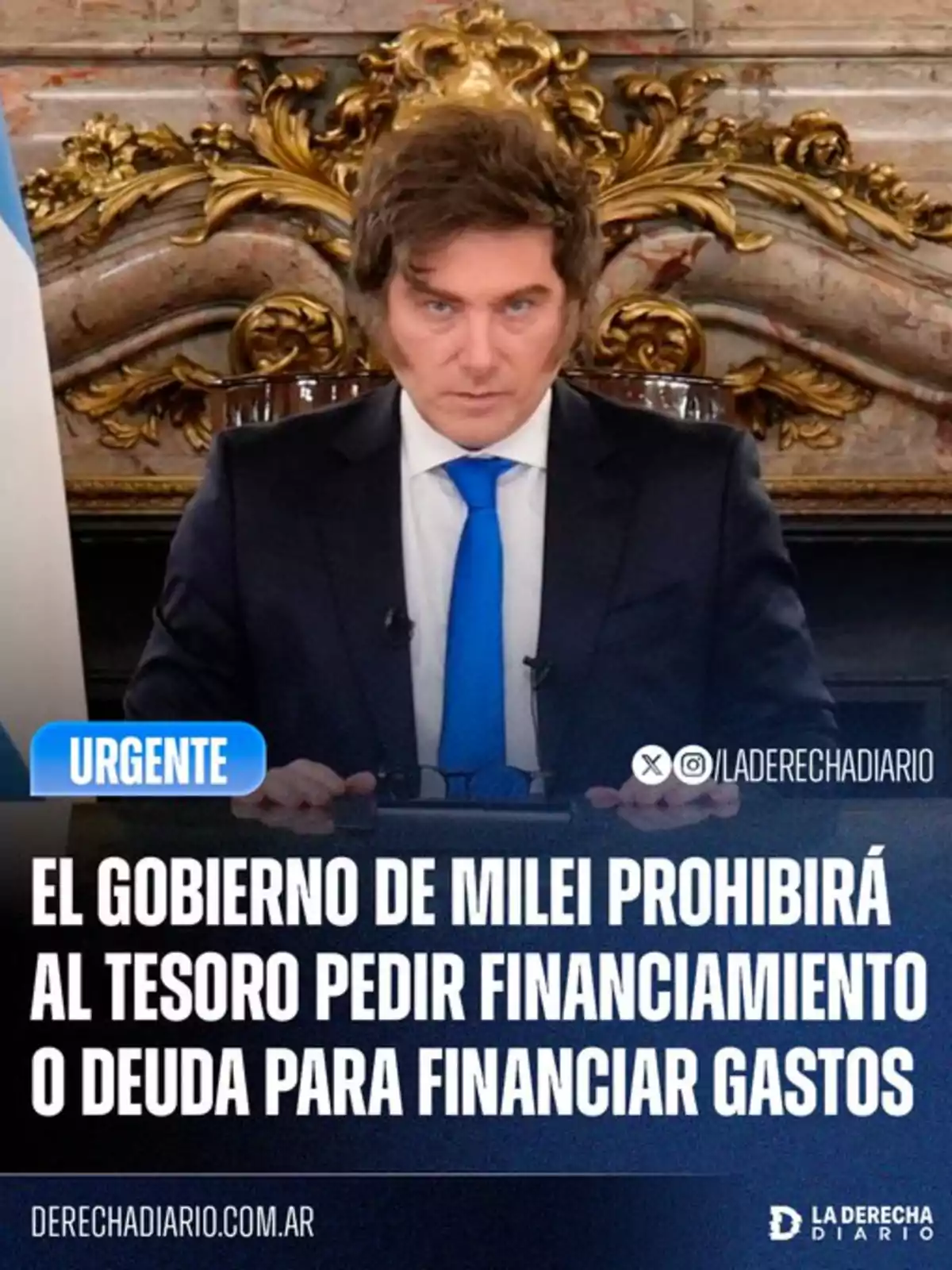 Un hombre con traje y corbata azul está sentado frente a un escritorio con una expresión seria, detrás de él hay una decoración dorada y mármol, y en la imagen aparece un texto sobre una medida del gobierno relacionada con la prohibición de financiamiento o deuda para gastos. Un hombre con traje y corbata azul está sentado frente a un escritorio con una expresión seria, detrás de él hay una decoración dorada y mármol, y en la imagen aparece un texto sobre una medida del gobierno relacionada con la prohibición de financiamiento o deuda para gastos.