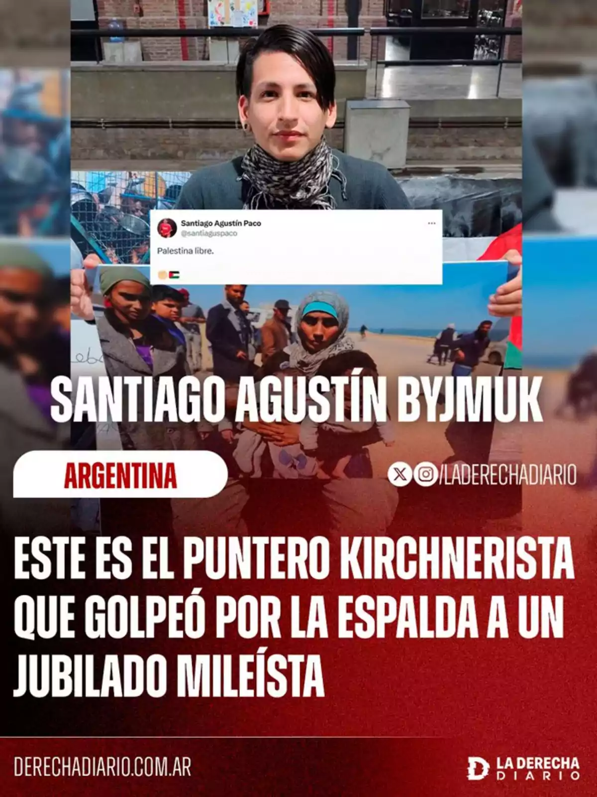 A young man with dark hair and a scarf poses for the camera while holding a sign, accompanied by a cutout of a social media post and informational text about a political incident in Argentina. A young man with dark hair and a scarf poses for the camera while holding a sign, accompanied by a cutout of a social media post and informational text about a political incident in Argentina.