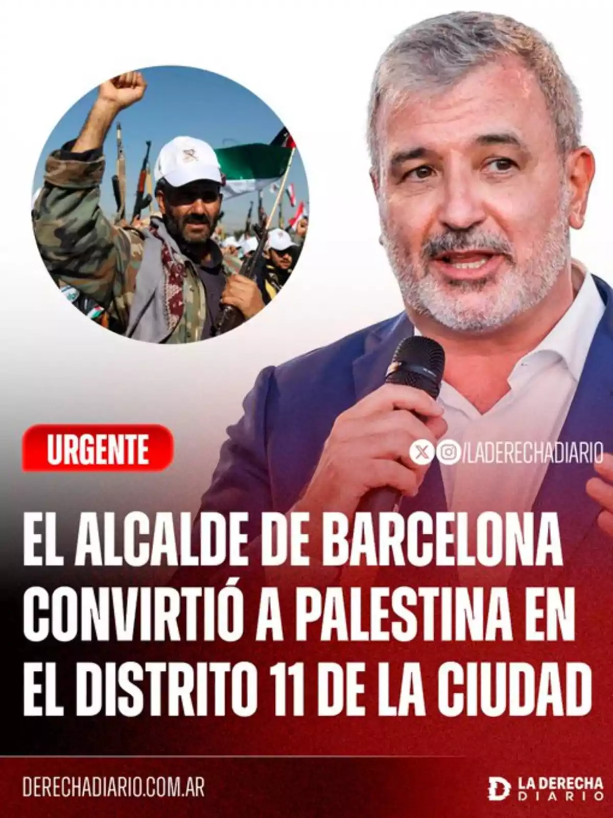 Image featuring a gray-haired, bearded man speaking into a microphone in the foreground, next to a circular photo of a man in military clothing raising his fist and holding a weapon, accompanied by a headline stating that the mayor of Barcelona turned Palestine into the city’s 11th district. Image featuring a gray-haired, bearded man speaking into a microphone in the foreground, next to a circular photo of a man in military clothing raising his fist and holding a weapon, accompanied by a headline stating that the mayor of Barcelona turned Palestine into the city’s 11th district.