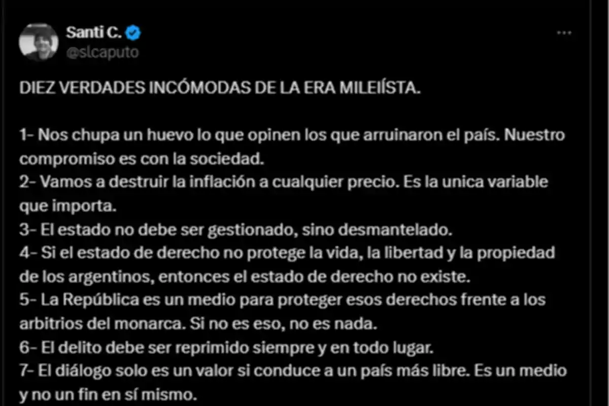 Twitter post by Santi C. titled Ten Uncomfortable Truths of the Milei Era followed by a numbered list with political statements about the state, inflation, the republic, crime, and dialogue in Argentina Twitter post by Santi C. titled Ten Uncomfortable Truths of the Milei Era followed by a numbered list with political statements about the state, inflation, the republic, crime, and dialogue in Argentina