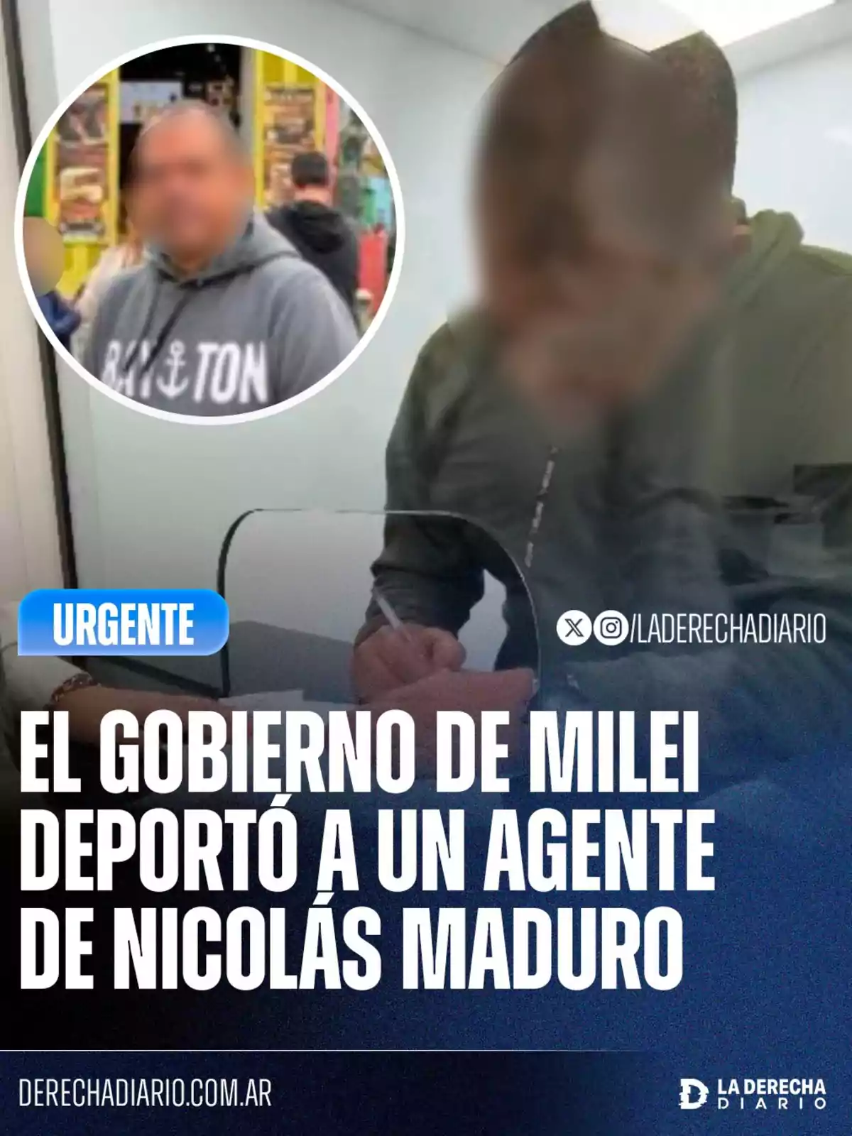 Two people with blurred faces, one of them writing at a table and the other in a circular frame, next to a text reporting the deportation of a Nicolás Maduro agent by Milei’s government. Two people with blurred faces, one of them writing at a table and the other in a circular frame, next to a text reporting the deportation of a Nicolás Maduro agent by Milei’s government.