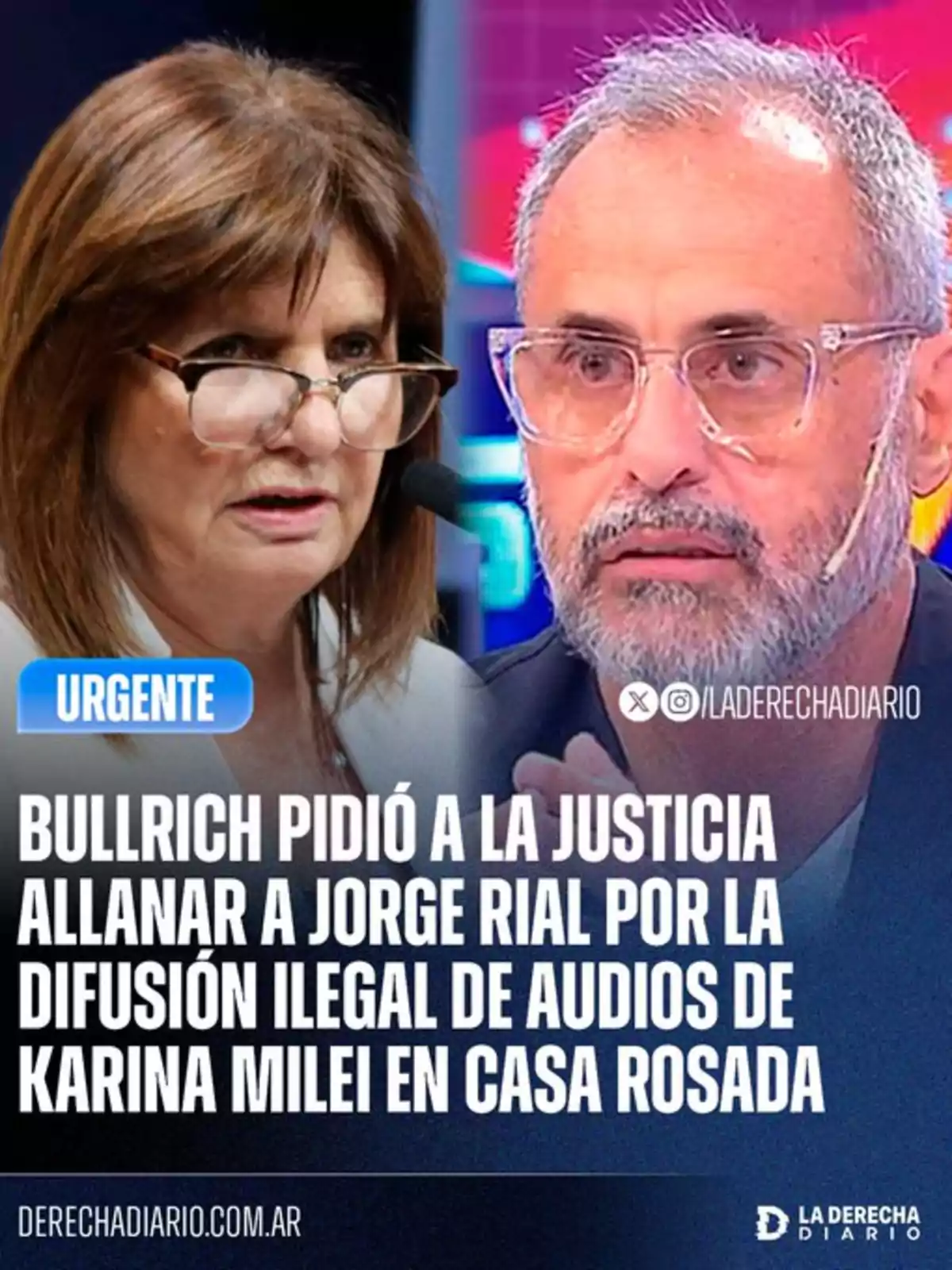 Two people in the foreground next to a headline reporting that Bullrich asked the courts to raid Jorge Rial over the illegal release of Karina Milei’s audio recordings from the Casa Rosada. Two people in the foreground next to a headline reporting that Bullrich asked the courts to raid Jorge Rial over the illegal release of Karina Milei’s audio recordings from the Casa Rosada.