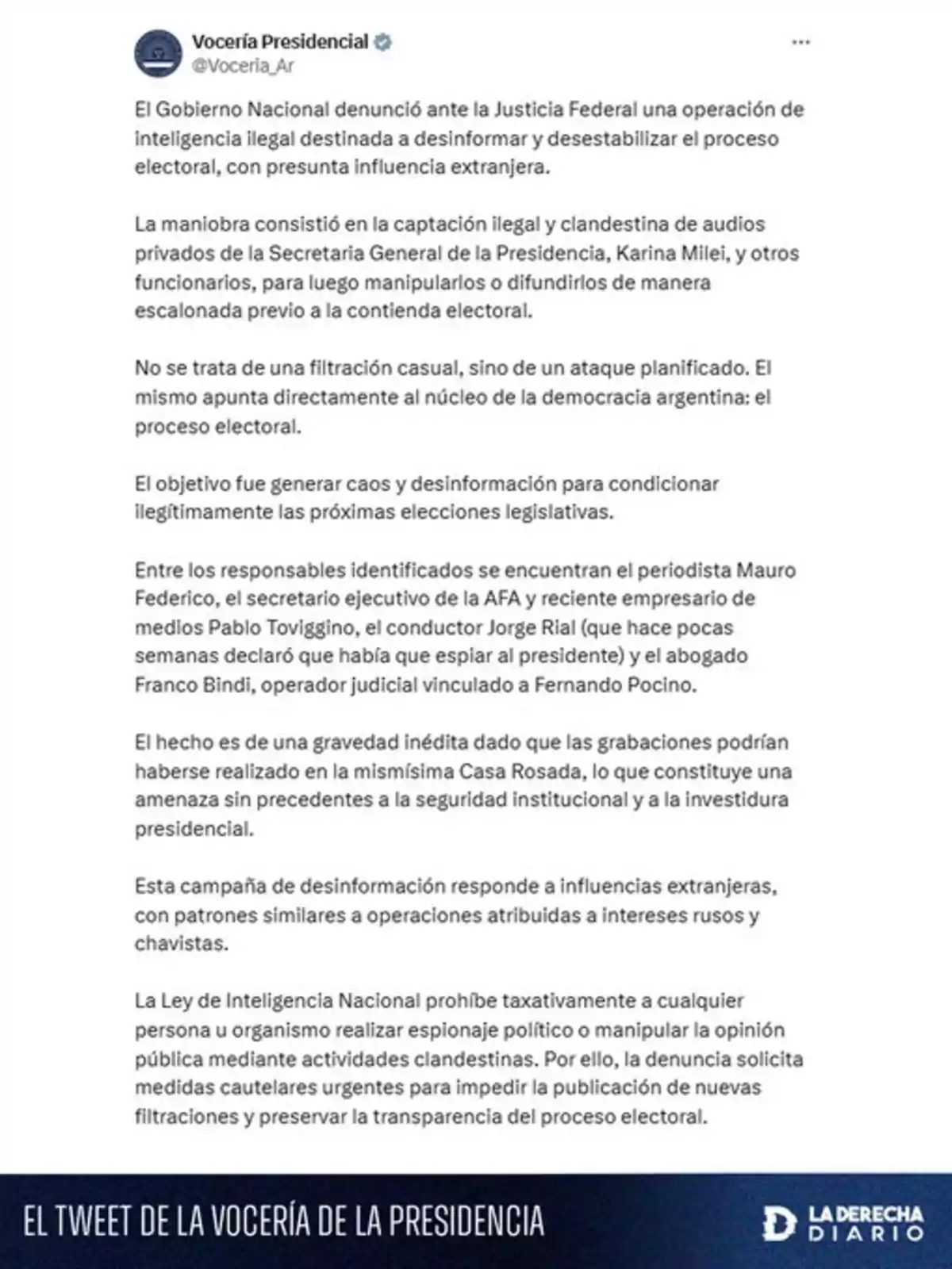 Screenshot of a statement from the Presidential Spokesperson of Argentina published on social media, denouncing an illegal intelligence operation aimed at disinforming and destabilizing the electoral process, mentioning the clandestine recording of officials’ audio and the manipulation of information, as well as the identification of alleged perpetrators and the request for judicial measures to protect electoral transparency. Screenshot of a statement from the Presidential Spokesperson of Argentina published on social media, denouncing an illegal intelligence operation aimed at disinforming and destabilizing the electoral process, mentioning the clandestine recording of officials’ audio and the manipulation of information, as well as the identification of alleged perpetrators and the request for judicial measures to protect electoral transparency.