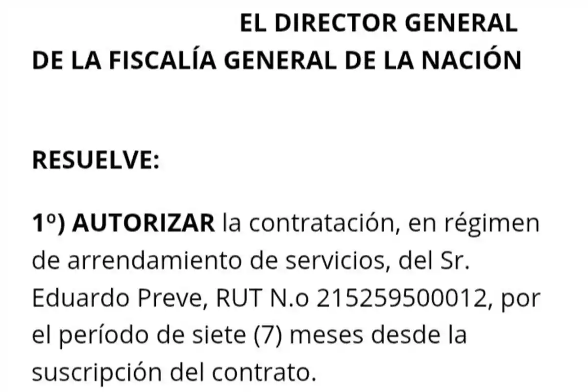 Official document from the Office of the Attorney General authorizing the hiring of Eduardo Preve for seven months under a service lease arrangement. Official document from the Office of the Attorney General authorizing the hiring of Eduardo Preve for seven months under a service lease arrangement.