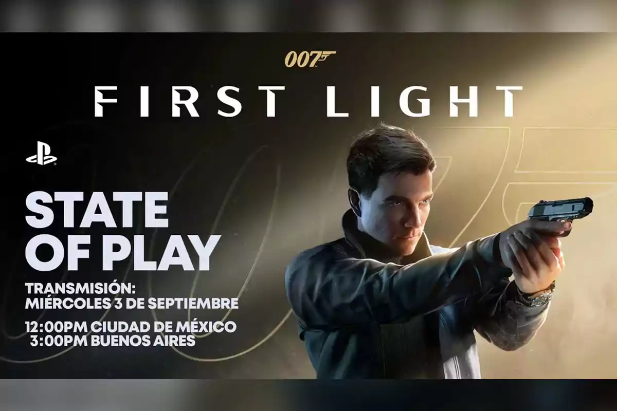 Imagen promocional de un evento de PlayStation llamado State of Play con un personaje masculino apuntando con una pistola y el título First Light junto al logo de 007 y los horarios de transmisión para Ciudad de México y Buenos Aires Imagen promocional de un evento de PlayStation llamado State of Play con un personaje masculino apuntando con una pistola y el título First Light junto al logo de 007 y los horarios de transmisión para Ciudad de México y Buenos Aires
