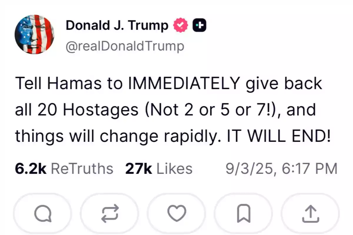 Social media post attributed to Donald J. Trump in which he demands that Hamas immediately return 20 hostages and states that the situation will change quickly. Social media post attributed to Donald J. Trump in which he demands that Hamas immediately return 20 hostages and states that the situation will change quickly.