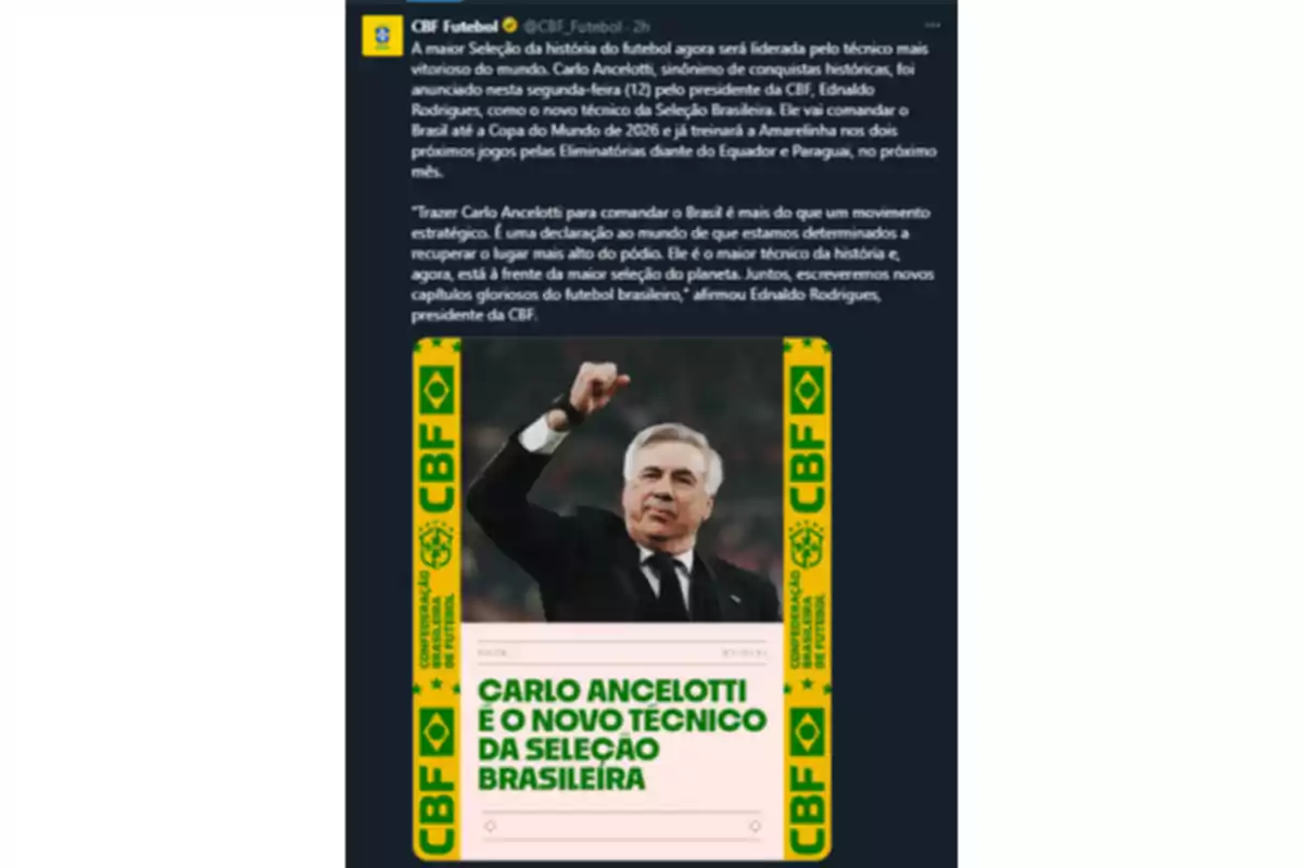 La imagen muestra un anuncio de la CBF en el que se informa que Carlo Ancelotti ha sido nombrado como el nuevo técnico de la selección brasileña de fútbol, con un diseño enmarcado por los colores y el logo de la CBF. La imagen muestra un anuncio de la CBF en el que se informa que Carlo Ancelotti ha sido nombrado como el nuevo técnico de la selección brasileña de fútbol, con un diseño enmarcado por los colores y el logo de la CBF.