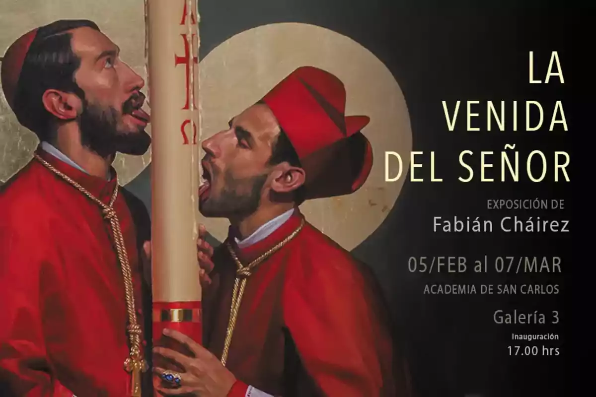 Dos hombres vestidos con atuendos religiosos rojos interactúan con un gran cirio en una pintura promocional de la exposición "La Venida del Señor" de Fabián Cháirez, que se lleva a cabo del 5 de febrero al 7 de marzo en la Academia de San Carlos, Galería 3.