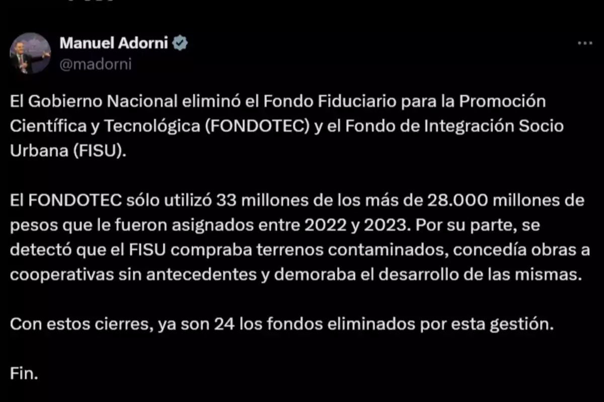 The National Government eliminated the Trust Fund for Scientific and Technological Promotion (FONDOTEC) and the Socio-Urban Integration Fund (FISU). FONDOTEC only used 33 million of the more than 28,000 million pesos allocated between 2022 and 2023. It was found that FISU was buying contaminated land, awarding projects to cooperatives without background, and delaying their development. With these closures, 24 funds have already been eliminated by this administration. End. The National Government eliminated the Trust Fund for Scientific and Technological Promotion (FONDOTEC) and the Socio-Urban Integration Fund (FISU). FONDOTEC only used 33 million of the more than 28,000 million pesos allocated between 2022 and 2023. It was found that FISU was buying contaminated land, awarding projects to cooperatives without background, and delaying their development. With these closures, 24 funds have already been eliminated by this administration. End.