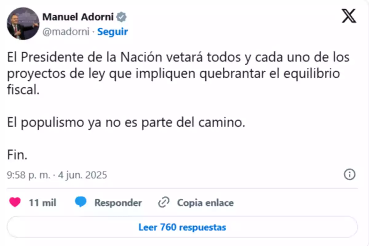 Social media post by Manuel Adorni where he announces that the president will veto any bill that affects fiscal balance and states that populism is no longer part of the path.