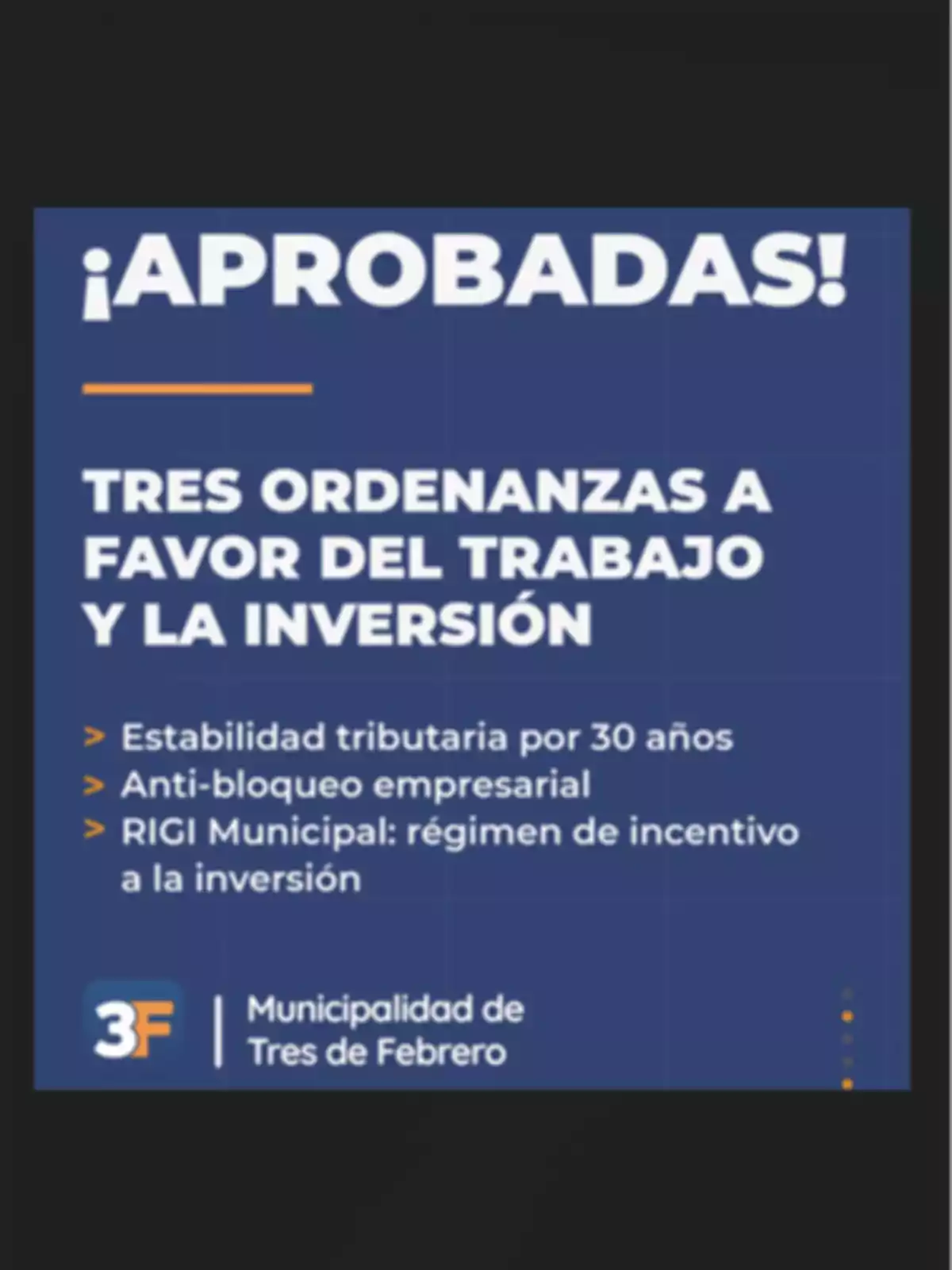 Image with a blue background announcing the approval of three ordinances in favor of work and investment in the municipality of Tres de Febrero, highlighting 30 years of tax stability, anti-business-blockade measures, and an investment incentive regime. Image with a blue background announcing the approval of three ordinances in favor of work and investment in the municipality of Tres de Febrero, highlighting 30 years of tax stability, anti-business-blockade measures, and an investment incentive regime.