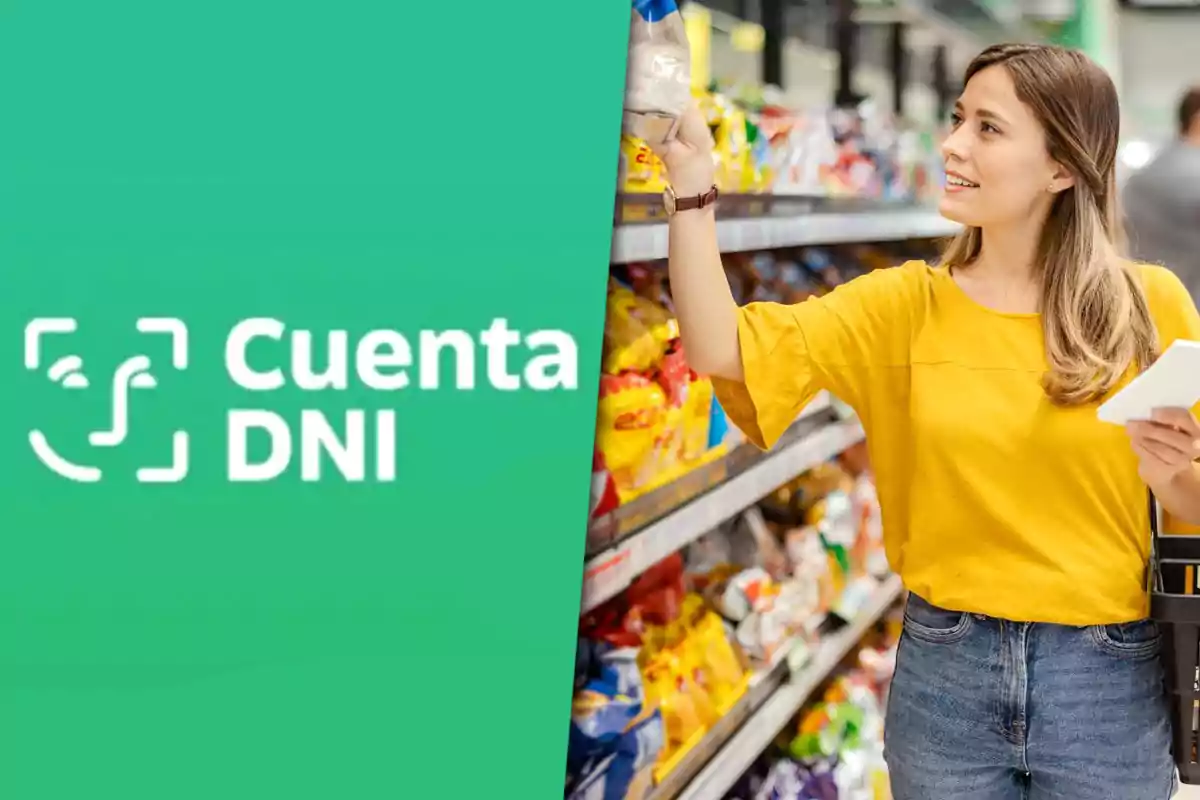 Una mujer sonriente con una lista de compras en la mano elige productos en un supermercado junto a un cartel de Cuenta DNI sobre fondo verde