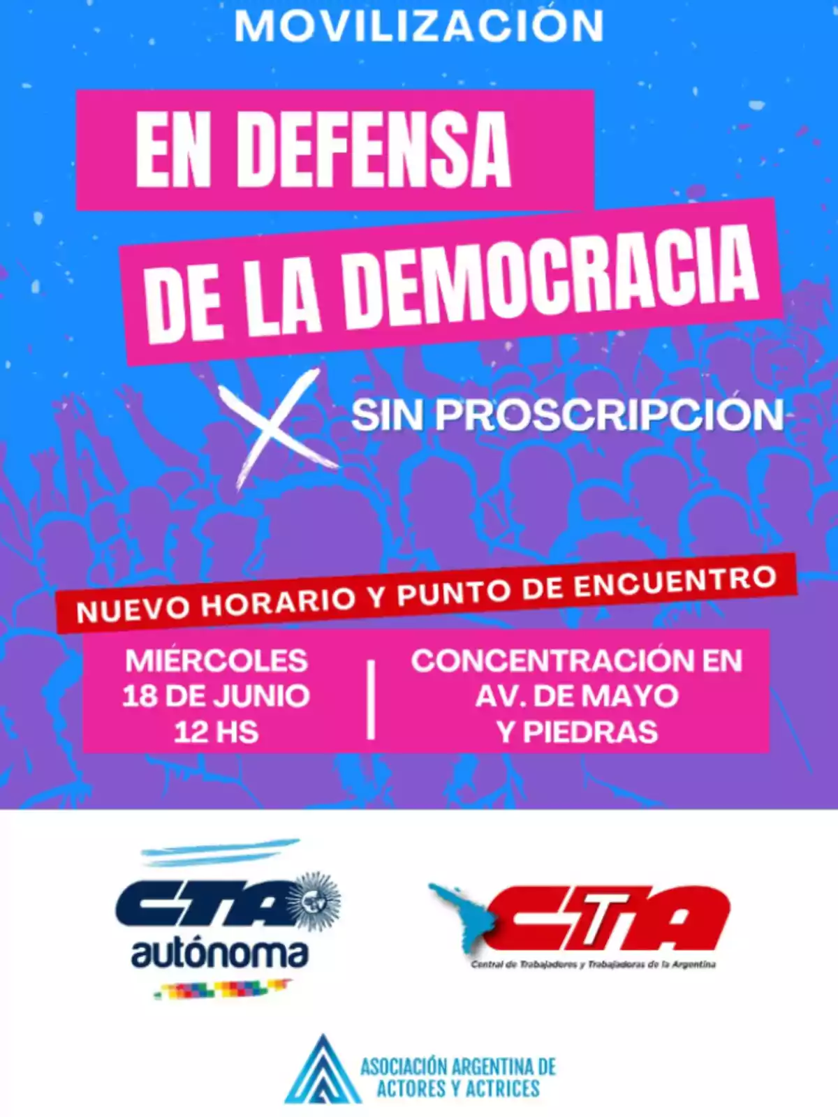Call poster for a mobilization in defense of democracy and without proscription, with information about the date, time, and meeting place, and logos of the organizing groups Call poster for a mobilization in defense of democracy and without proscription, with information about the date, time, and meeting place, and logos of the organizing groups
