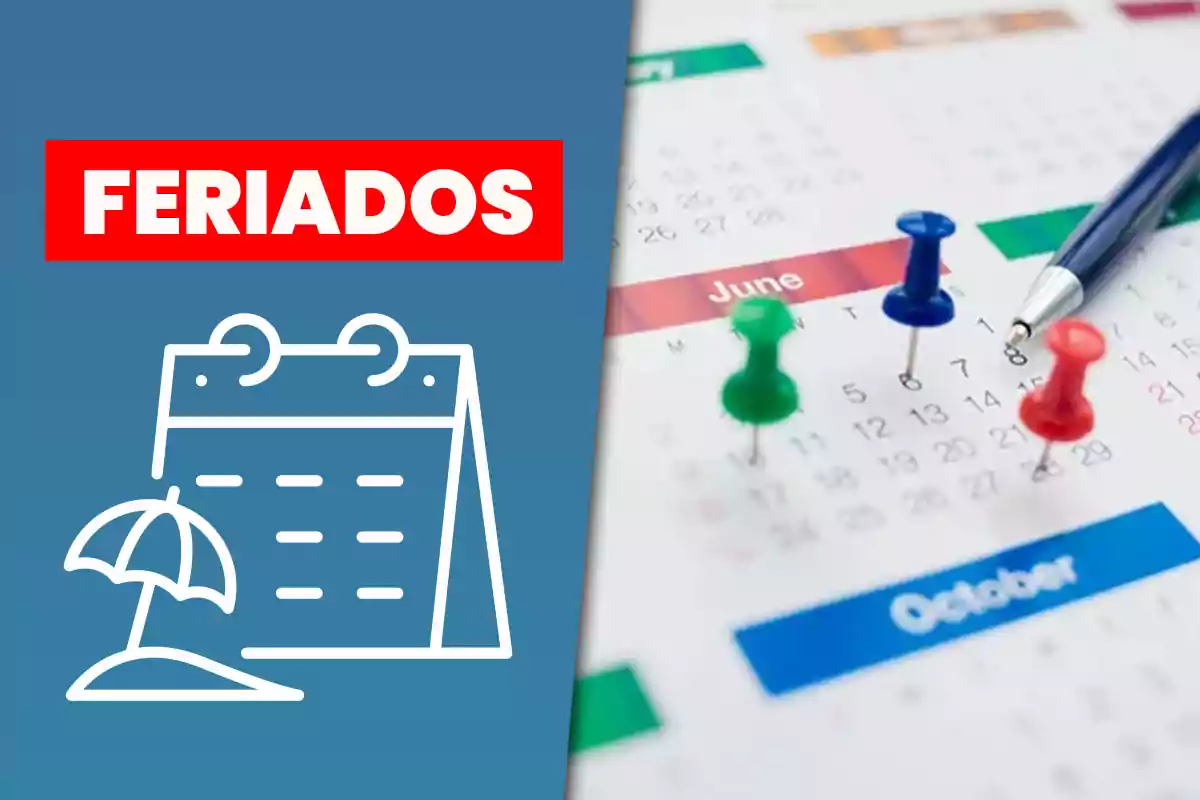 Imagen con la palabra "feriados" en un recuadro rojo, un ícono de calendario con una sombrilla y un calendario con chinchetas de colores y un bolígrafo señalando fechas.