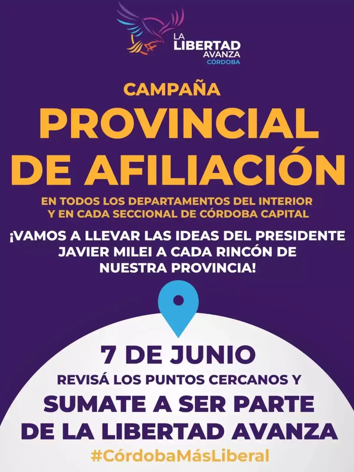 Poster with a purple background and yellow and white letters promoting a provincial membership campaign for the La Libertad Avanza party in Córdoba, inviting people to join on June 7 and mentioning President Javier Milei. Poster with a purple background and yellow and white letters promoting a provincial membership campaign for the La Libertad Avanza party in Córdoba, inviting people to join on June 7 and mentioning President Javier Milei.