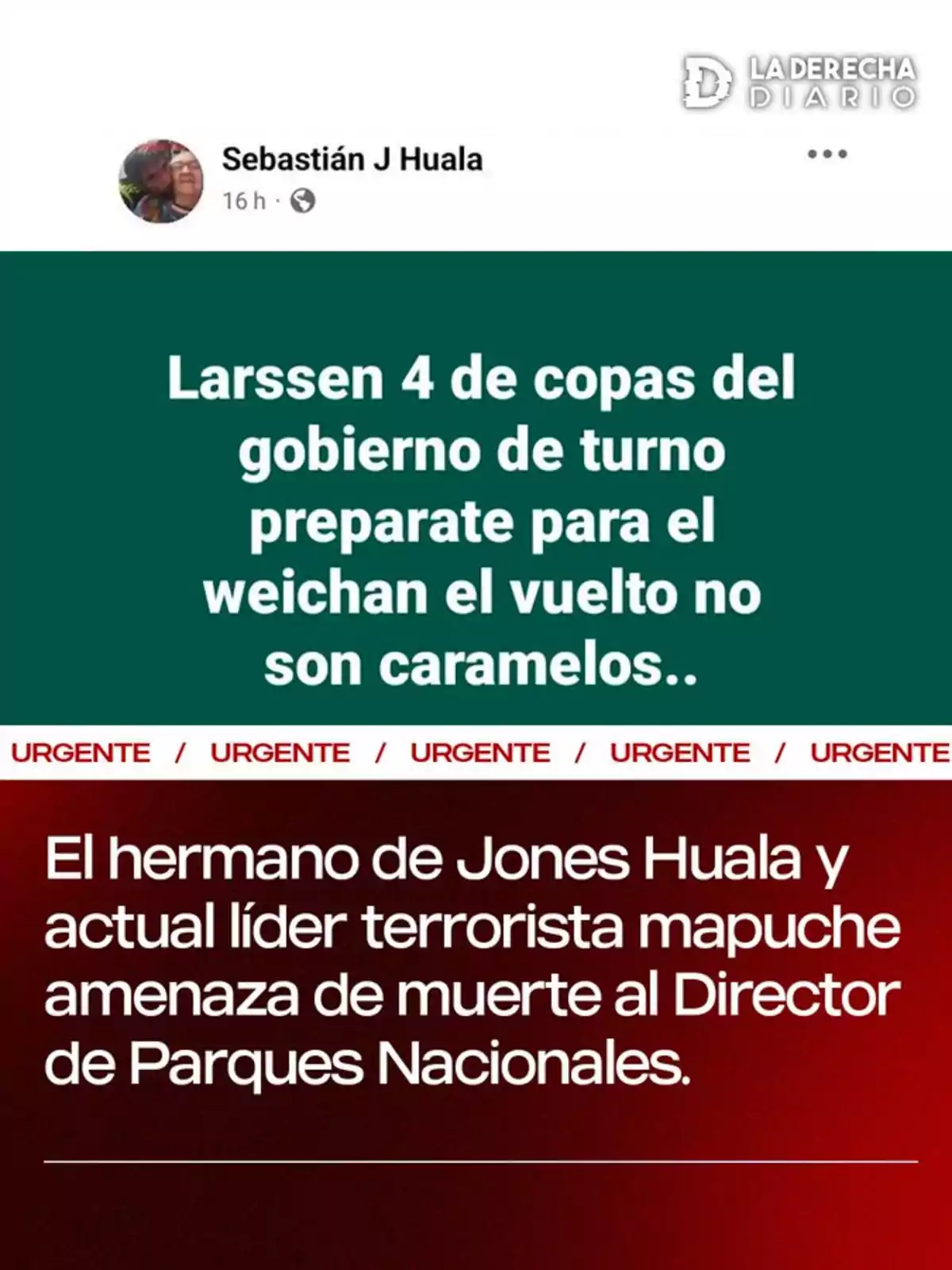 Publicación de Sebastián J Huala en redes sociales con un mensaje dirigido a Larssen, seguido de un titular que informa sobre una amenaza de muerte al Director de Parques Nacionales por parte del hermano de Jones Huala.