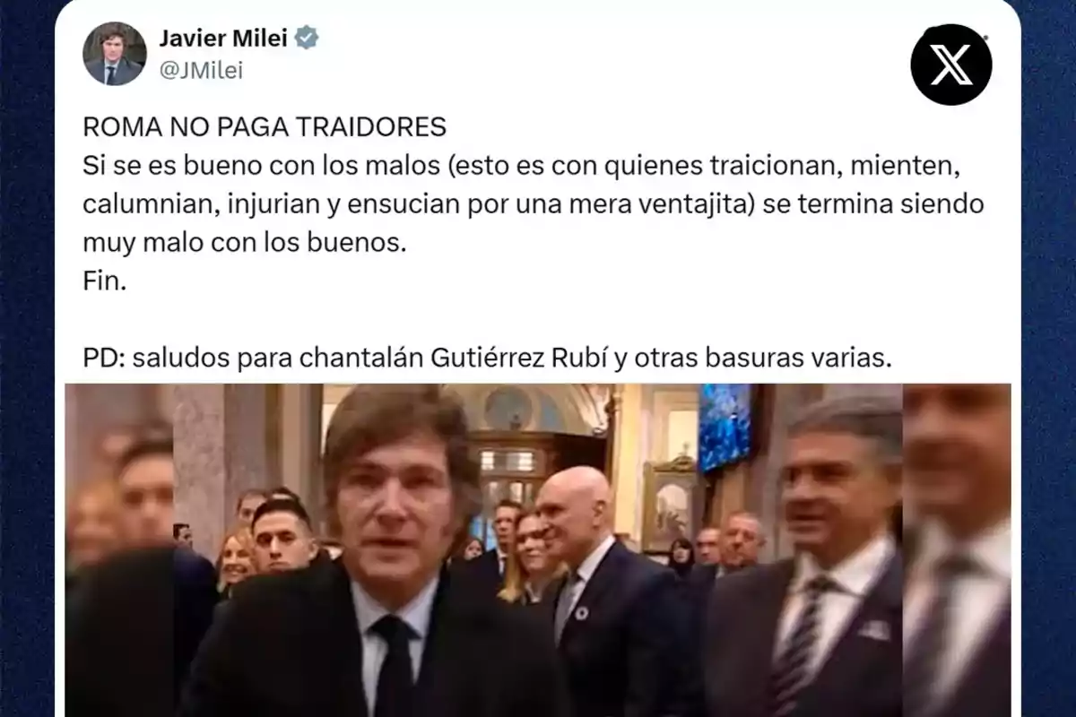 Screenshot of a post on the social network X by Javier Milei with a message about traitors and a photo of him at a formal event surrounded by other people. Screenshot of a post on the social network X by Javier Milei with a message about traitors and a photo of him at a formal event surrounded by other people.