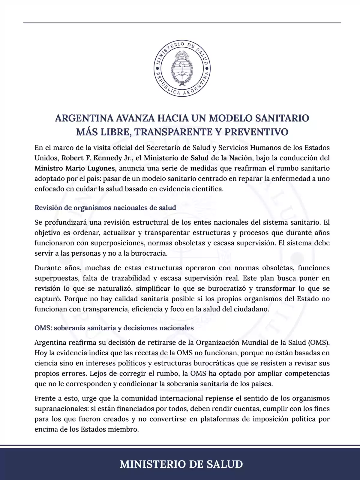 Official document from the Ministry of Health of the Argentine Republic announcing measures to move toward a freer, more transparent, and preventive health model, highlighting the review of national health agencies and the decision to withdraw from the World Health Organization. Official document from the Ministry of Health of the Argentine Republic announcing measures to move toward a freer, more transparent, and preventive health model, highlighting the review of national health agencies and the decision to withdraw from the World Health Organization.