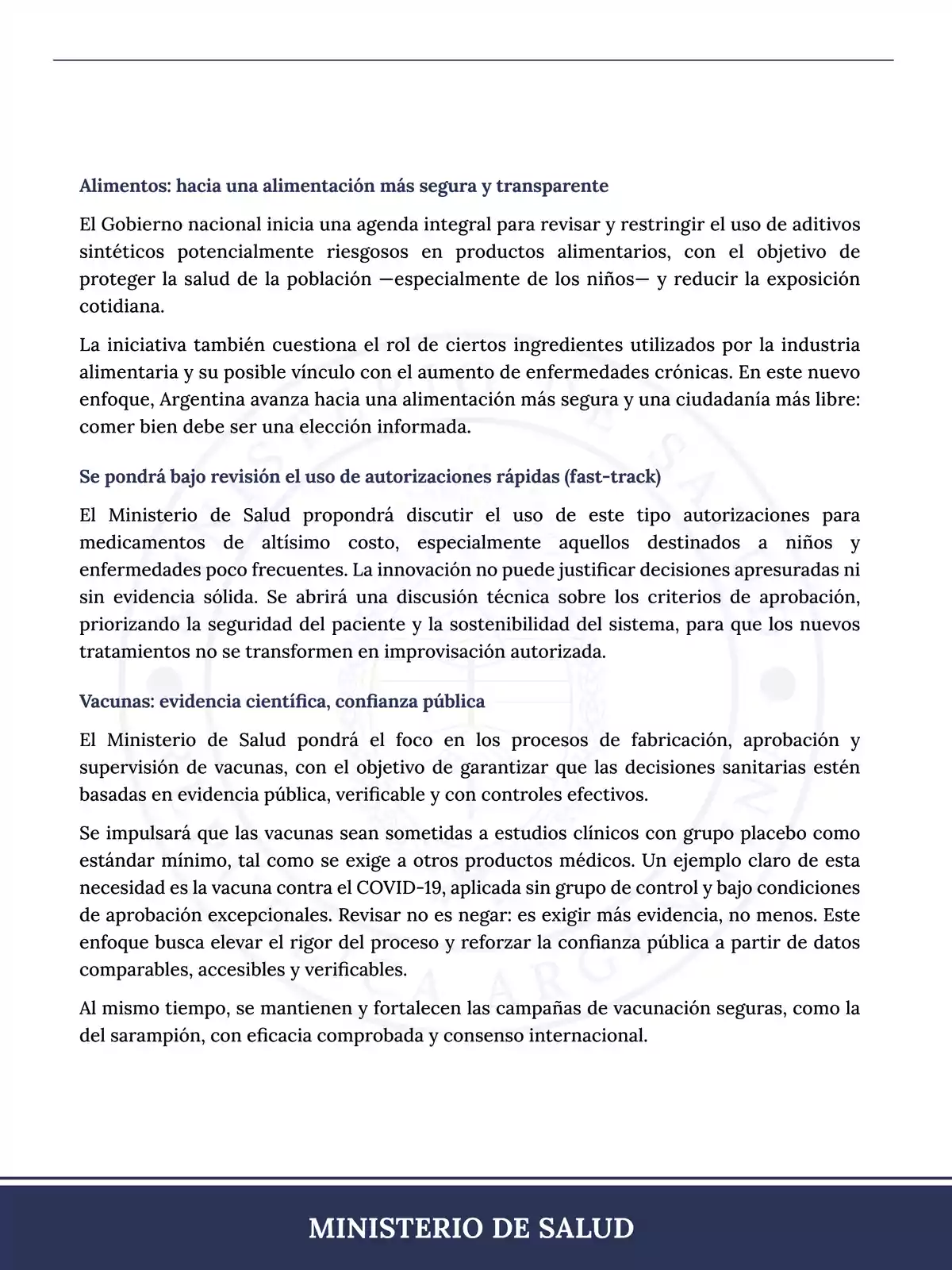 Informative document from the Ministry of Health of Argentina addressing issues related to food safety, the review of food additives, the use of fast-track authorizations for medications, and the importance of scientific evidence and public trust in vaccination. Informative document from the Ministry of Health of Argentina addressing issues related to food safety, the review of food additives, the use of fast-track authorizations for medications, and the importance of scientific evidence and public trust in vaccination.