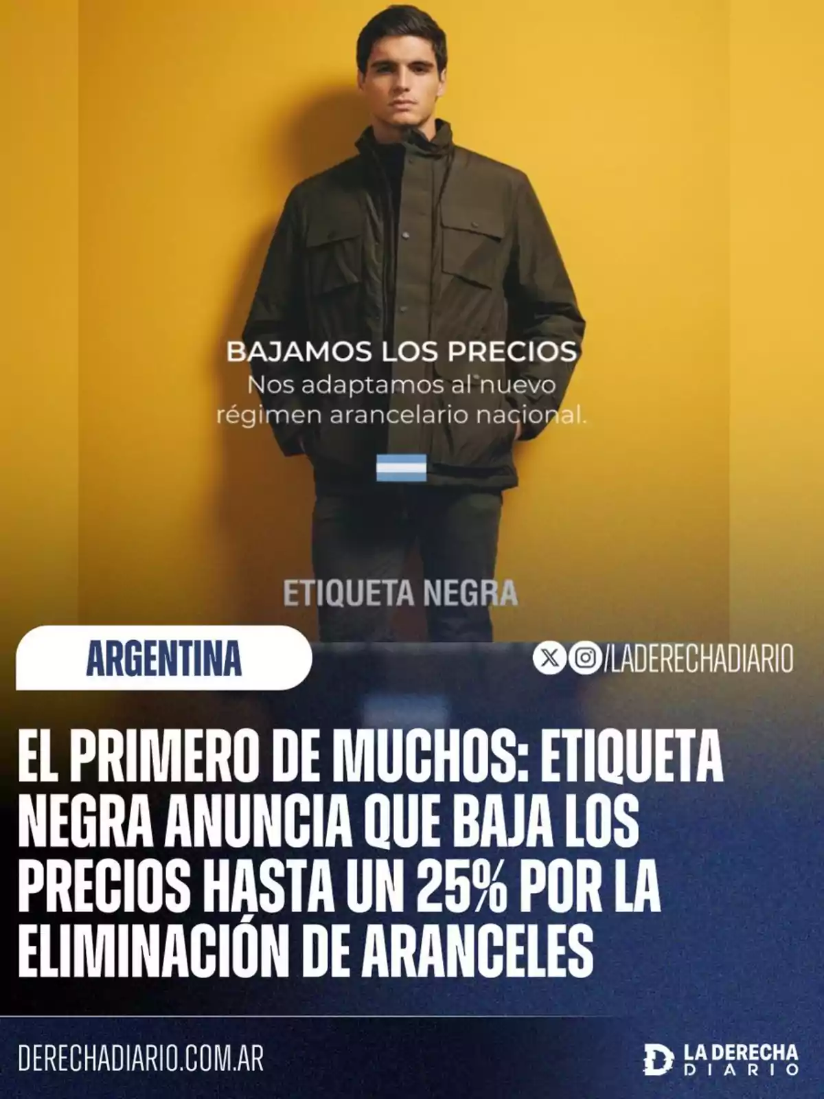 Un hombre con una chaqueta oscura está de pie frente a un fondo amarillo, acompañado de un texto que anuncia una reducción de precios de hasta un 25% debido a la eliminación de aranceles en Argentina, con el logotipo de Un hombre con una chaqueta oscura está de pie frente a un fondo amarillo, acompañado de un texto que anuncia una reducción de precios de hasta un 25% debido a la eliminación de aranceles en Argentina, con el logotipo de