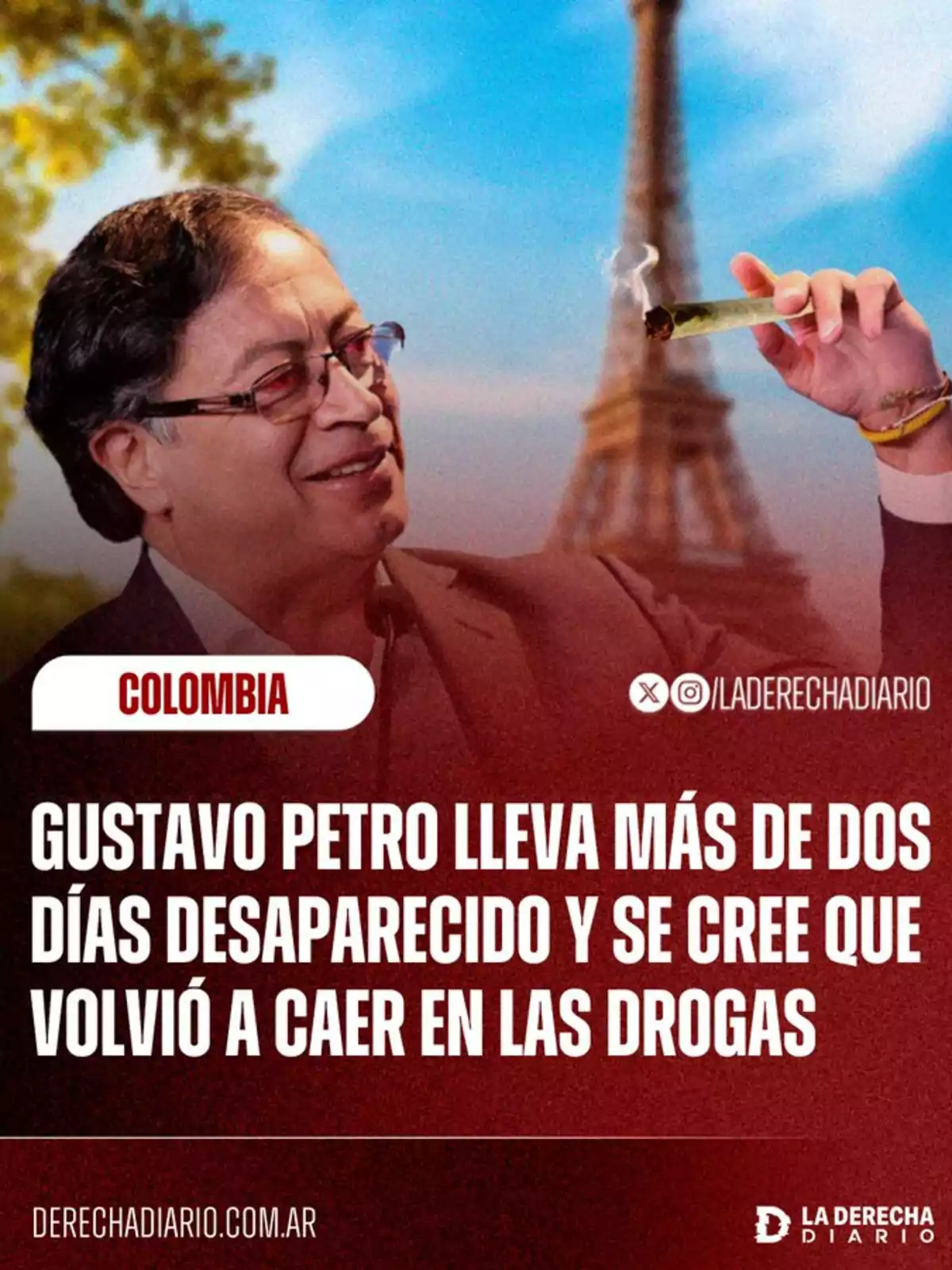 Hombre con gafas sonríe mientras sostiene un cigarro encendido frente a la Torre Eiffel, acompañado de un texto que menciona la desaparición de Gustavo Petro y una sospecha sobre consumo de drogas Hombre con gafas sonríe mientras sostiene un cigarro encendido frente a la Torre Eiffel, acompañado de un texto que menciona la desaparición de Gustavo Petro y una sospecha sobre consumo de drogas