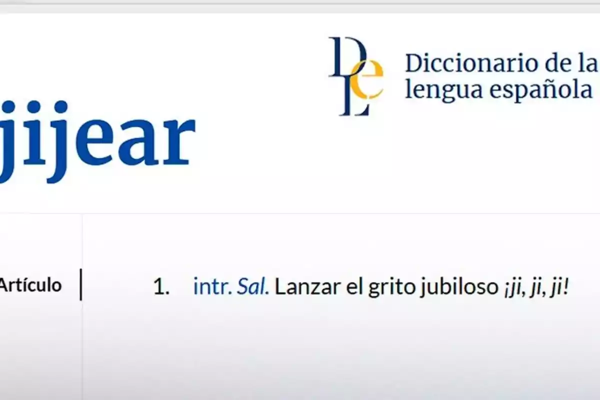 Captura de pantalla de la definición de la palabra jijear en el Diccionario de la lengua española donde se explica que significa lanzar el grito jubiloso ji ji ji