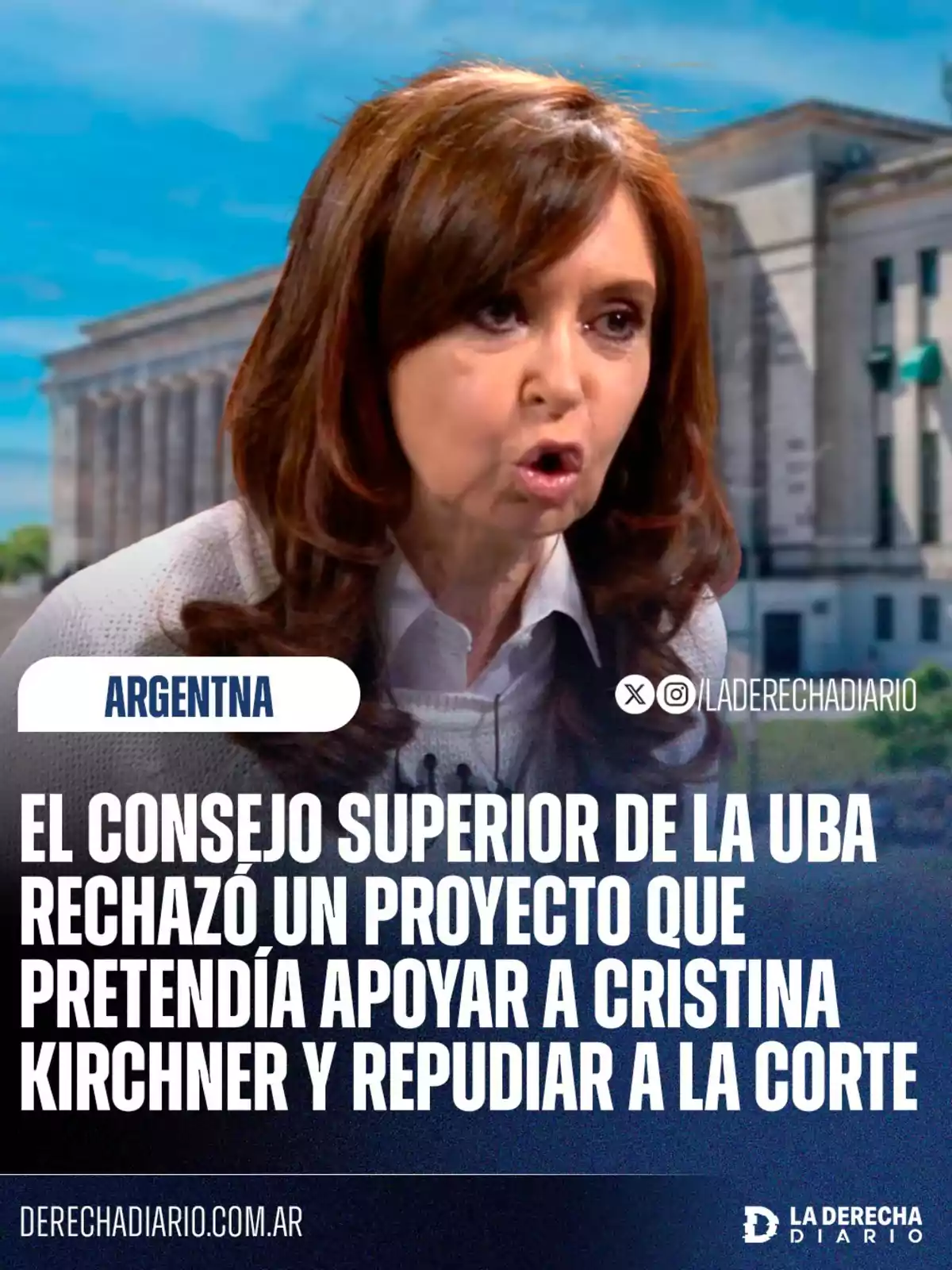 Mujer de cabello castaño hablando con gesto serio, al fondo un edificio universitario y un texto informativo sobre una decisión del Consejo Superior de la UBA respecto a un proyecto relacionado con Cristina Kirchner y la Corte Mujer de cabello castaño hablando con gesto serio, al fondo un edificio universitario y un texto informativo sobre una decisión del Consejo Superior de la UBA respecto a un proyecto relacionado con Cristina Kirchner y la Corte