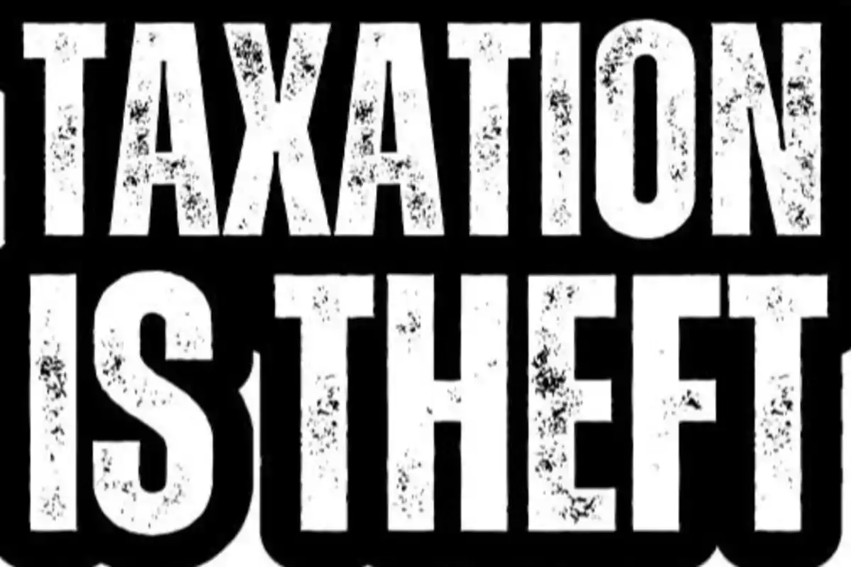 Texto en blanco y negro que dice "Taxation is theft".