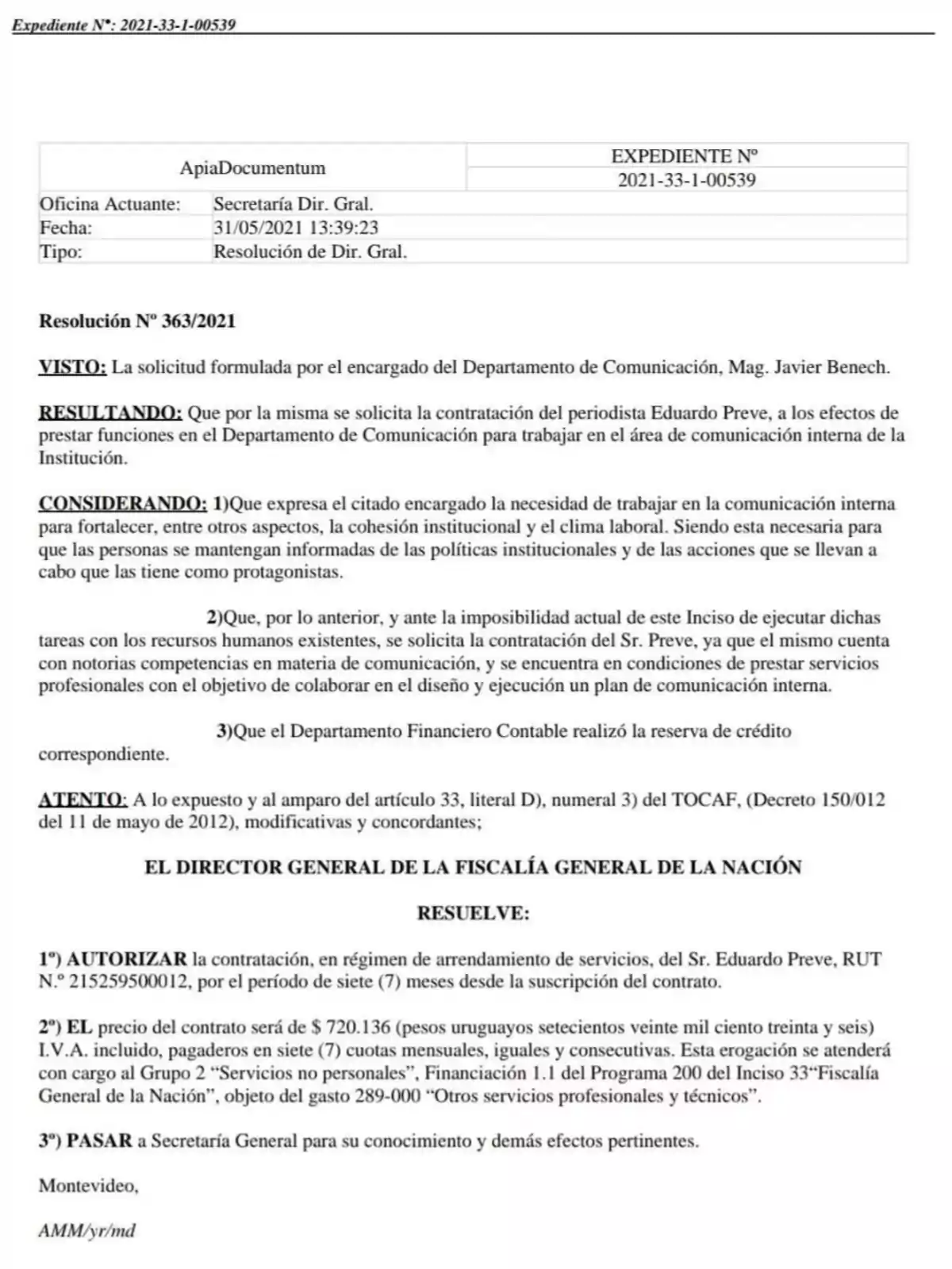 Official document from the Office of the Attorney General of Uruguay authorizing the hiring of a journalist for the Communications Department, specifying details of the file, amount, and contract conditions. Official document from the Office of the Attorney General of Uruguay authorizing the hiring of a journalist for the Communications Department, specifying details of the file, amount, and contract conditions.