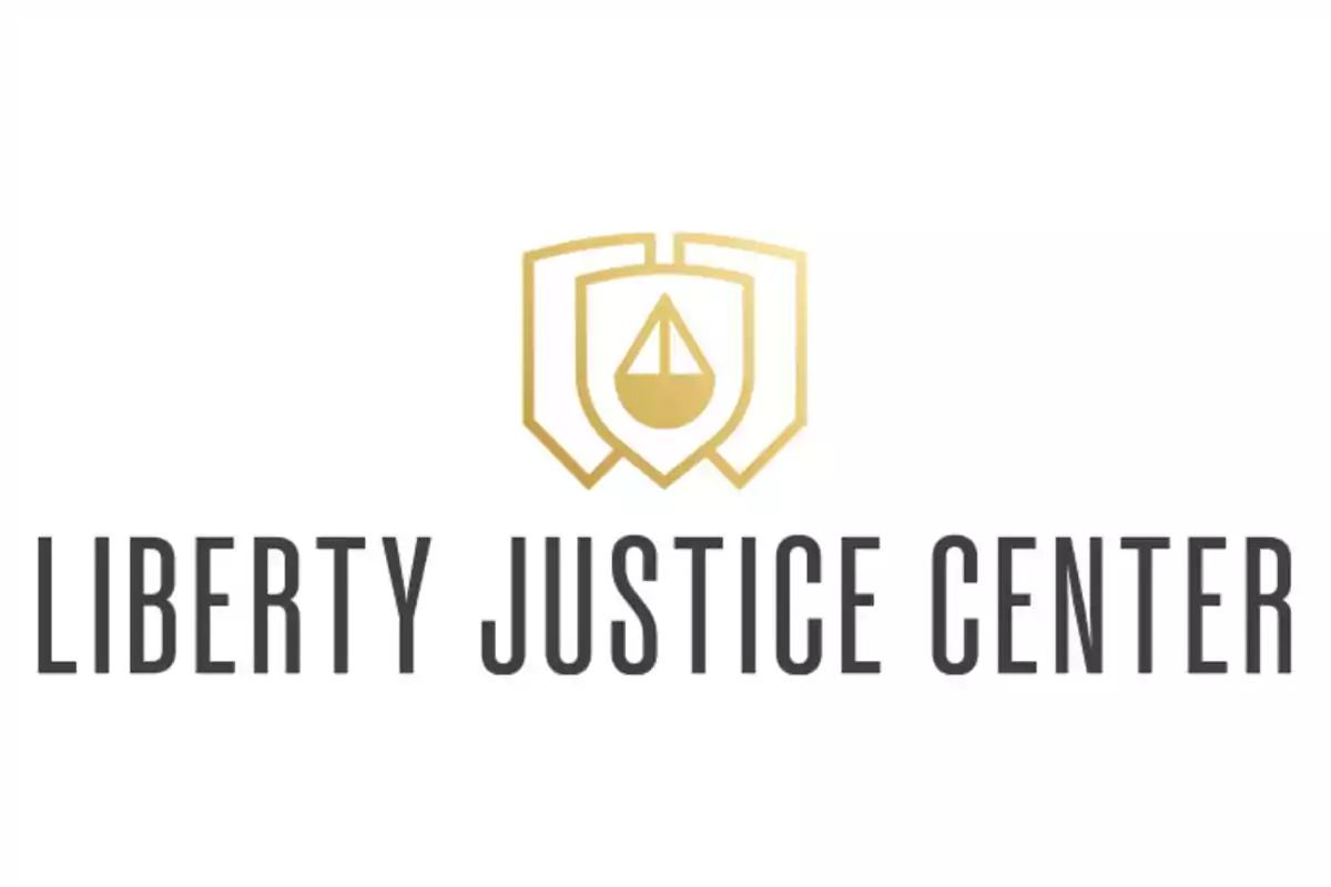 Liberty Justice Center logo with a gold shield and a scale in the center on a white background Liberty Justice Center logo with a gold shield and a scale in the center on a white background