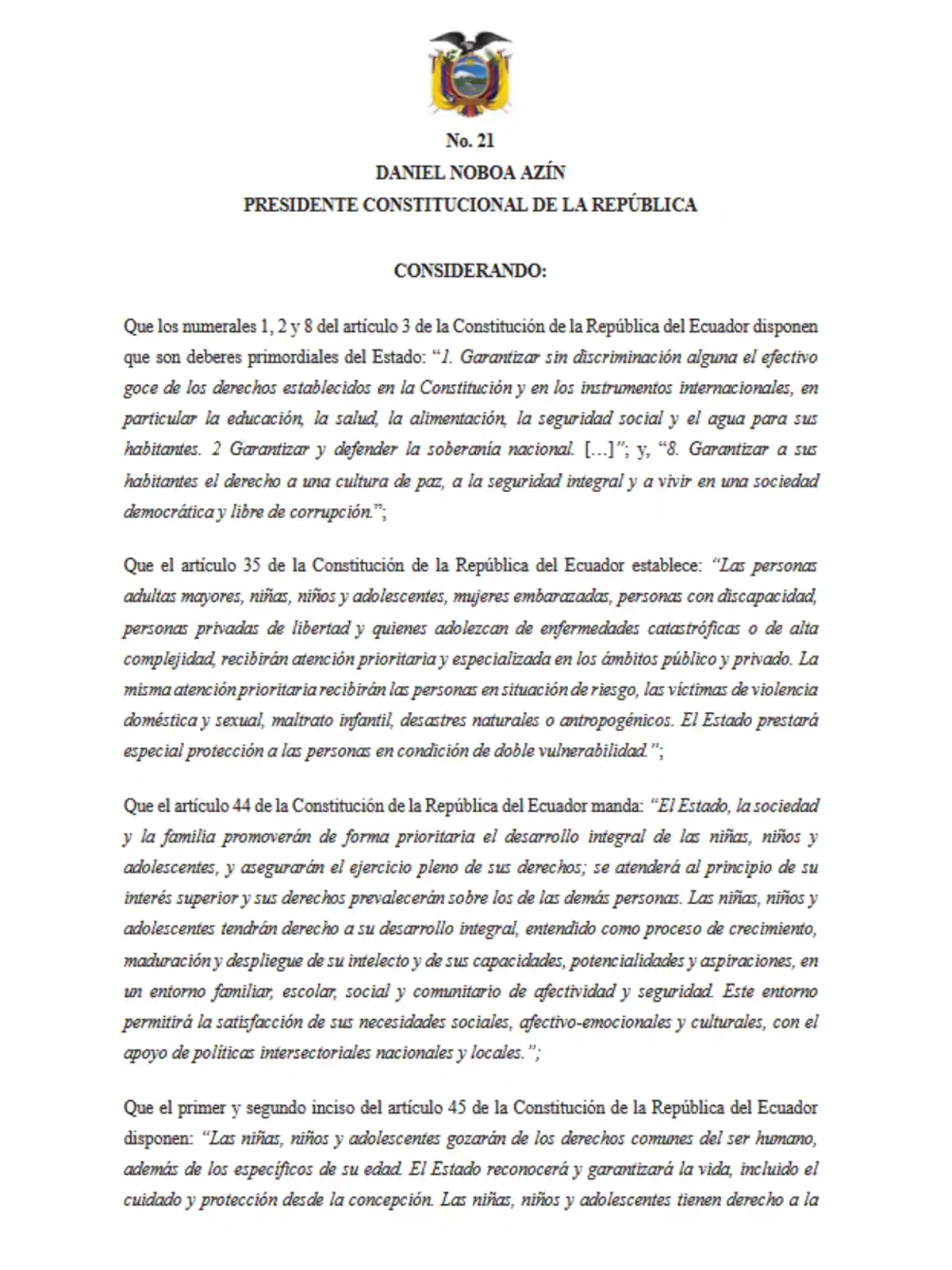 Official document of the government of Ecuador headed by the national coat of arms and the name of President Daniel Noboa Azín, with legal text citing articles of the Constitution related to the rights and protection of children, adolescents, people with disabilities, and other vulnerable groups. Official document of the government of Ecuador headed by the national coat of arms and the name of President Daniel Noboa Azín, with legal text citing articles of the Constitution related to the rights and protection of children, adolescents, people with disabilities, and other vulnerable groups.