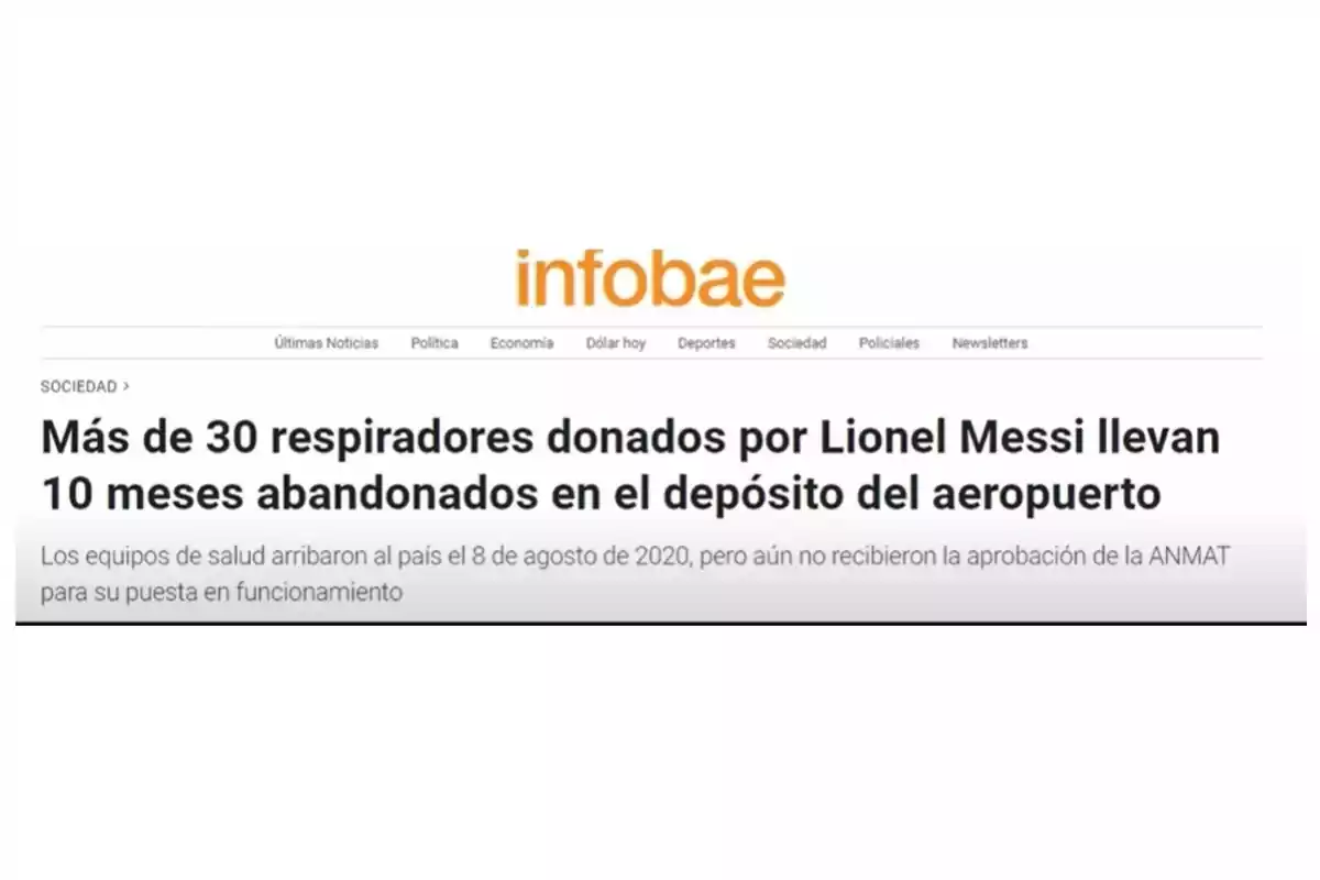 Noticia de Infobae sobre más de 30 respiradores donados por Lionel Messi que llevan 10 meses abandonados en el depósito del aeropuerto debido a la falta de aprobación de la ANMAT.