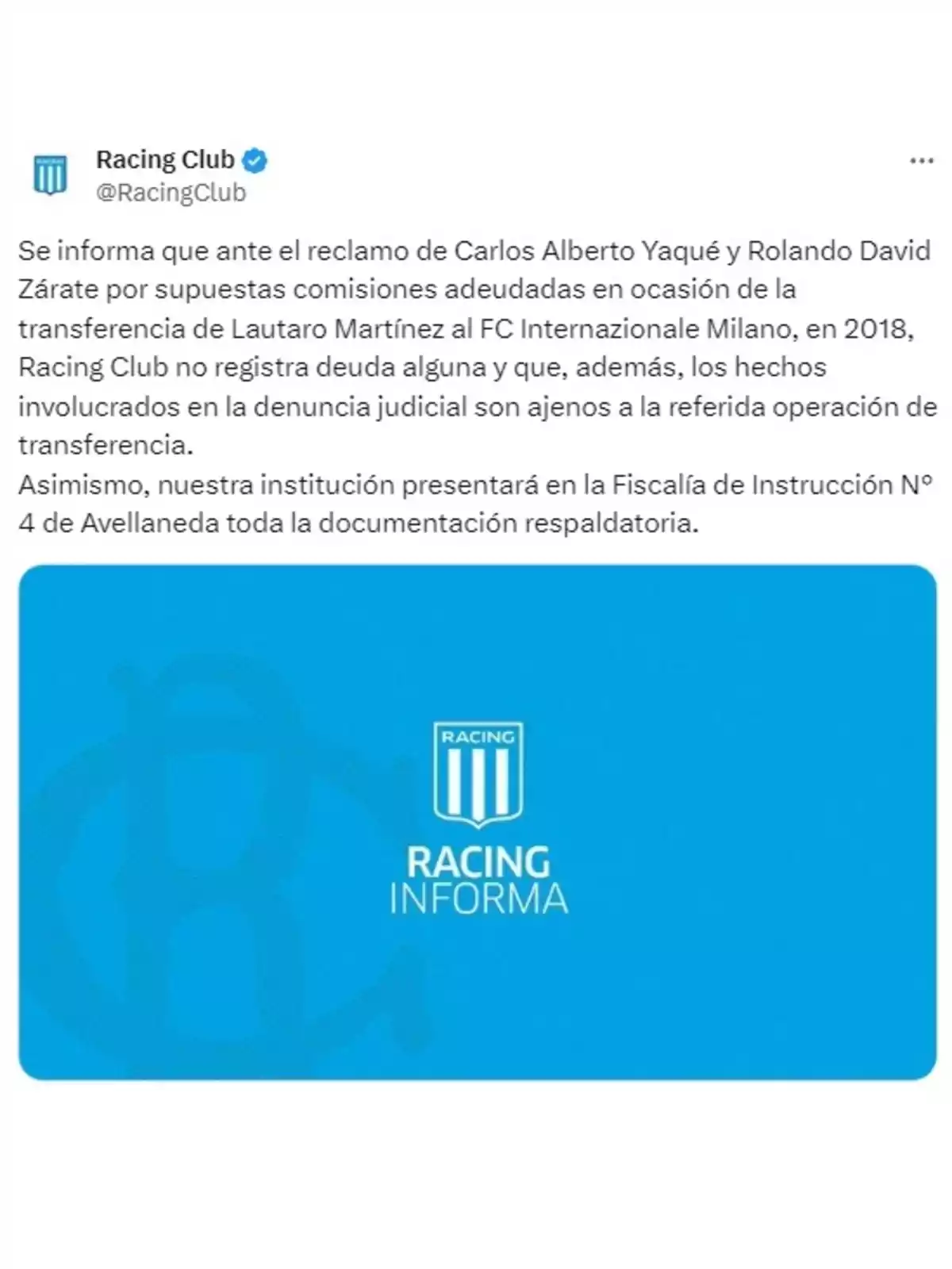 Racing Club informa que no tiene deudas relacionadas con la transferencia de Lautaro Martínez al FC Internazionale Milano en 2018 y que los hechos denunciados son ajenos a esta operación. Presentarán documentación en la Fiscalía de Instrucción N° 4 de Avellaneda.