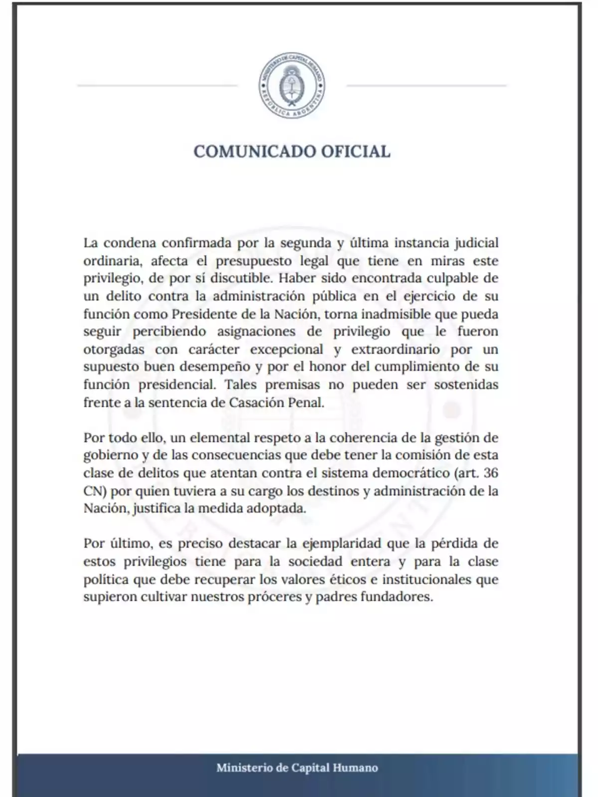 Comunicado oficial del Ministerio de Capital Humano sobre la condena confirmada por la última instancia judicial que afecta el presupuesto legal de privilegios discutibles otorgados al ex Presidente de la Nación debido a un delito contra la administración pública.