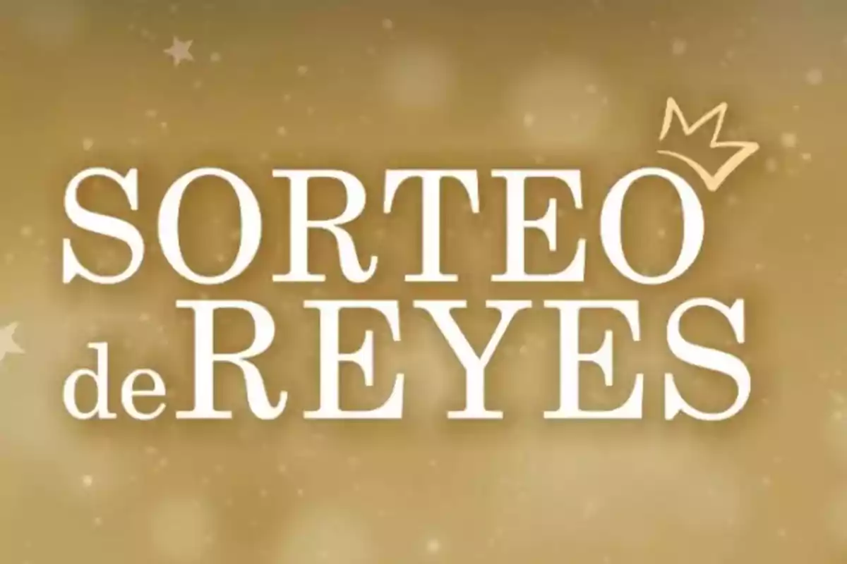 Texto "Sorteo de Reyes" en fondo dorado con estrellas y una corona para el Gordo de Reyes 2025 de la Lotería de la Provincia.